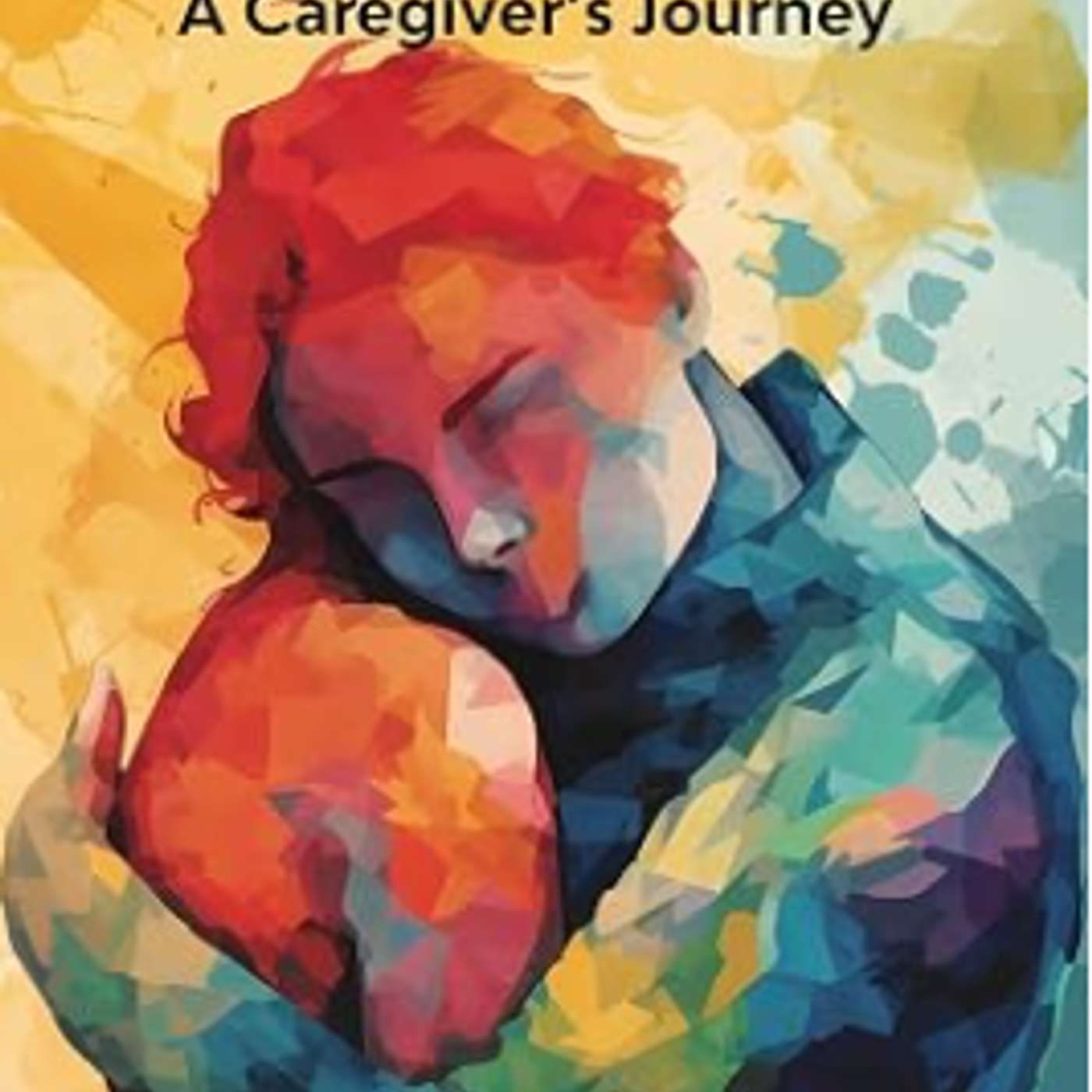 Moodshine—Caregiving and Mental Health-Liz Colvin takes us on a journey of giving and protecting.