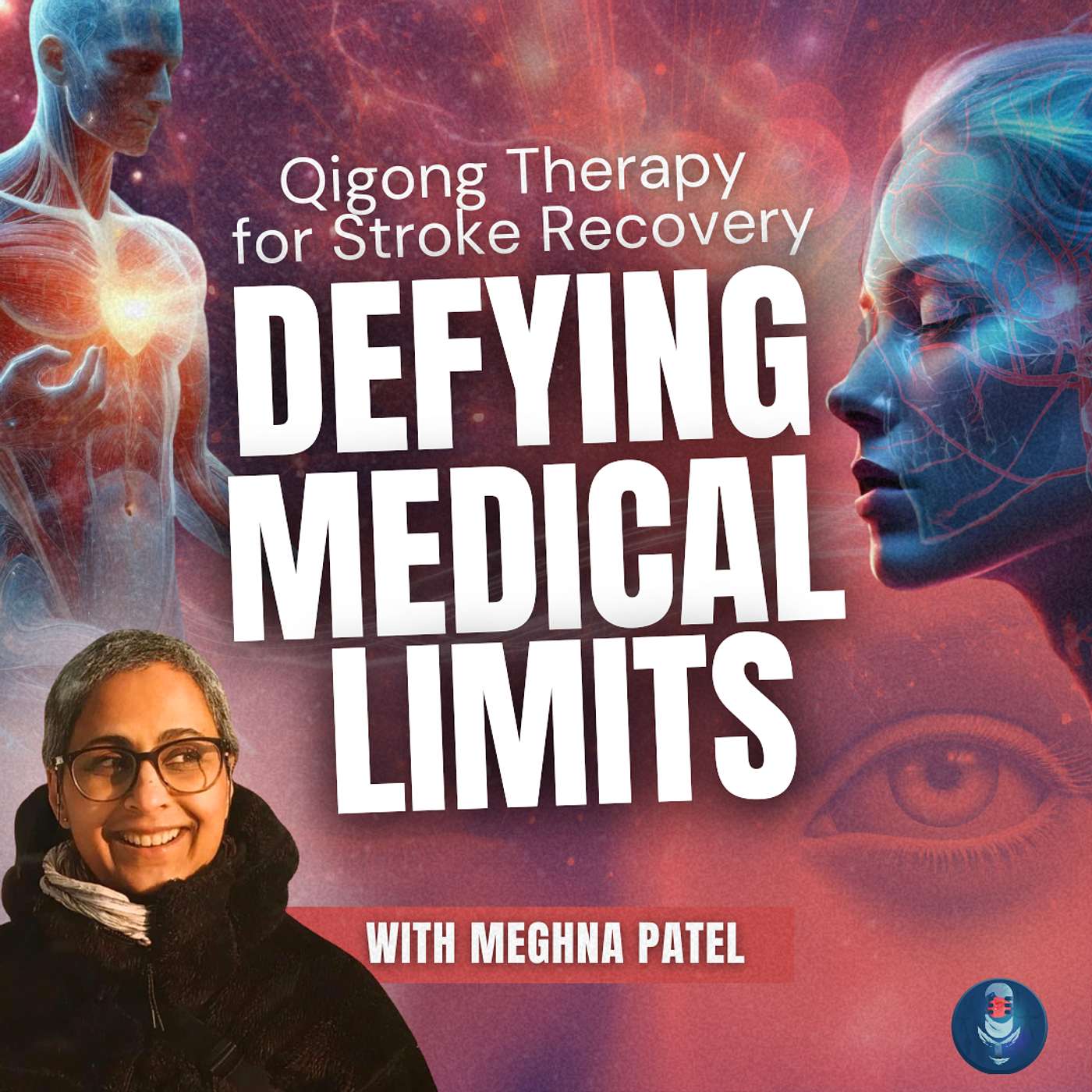 Qigong Therapy for Stroke Recovery & Brain Damage - Meghna Patel