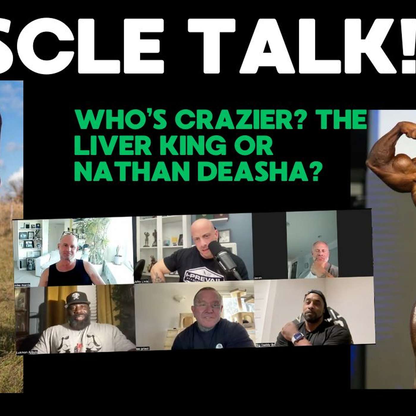 Muscle Talk! Who’s crazier The Liver King or Nathan Deasha episode artwork