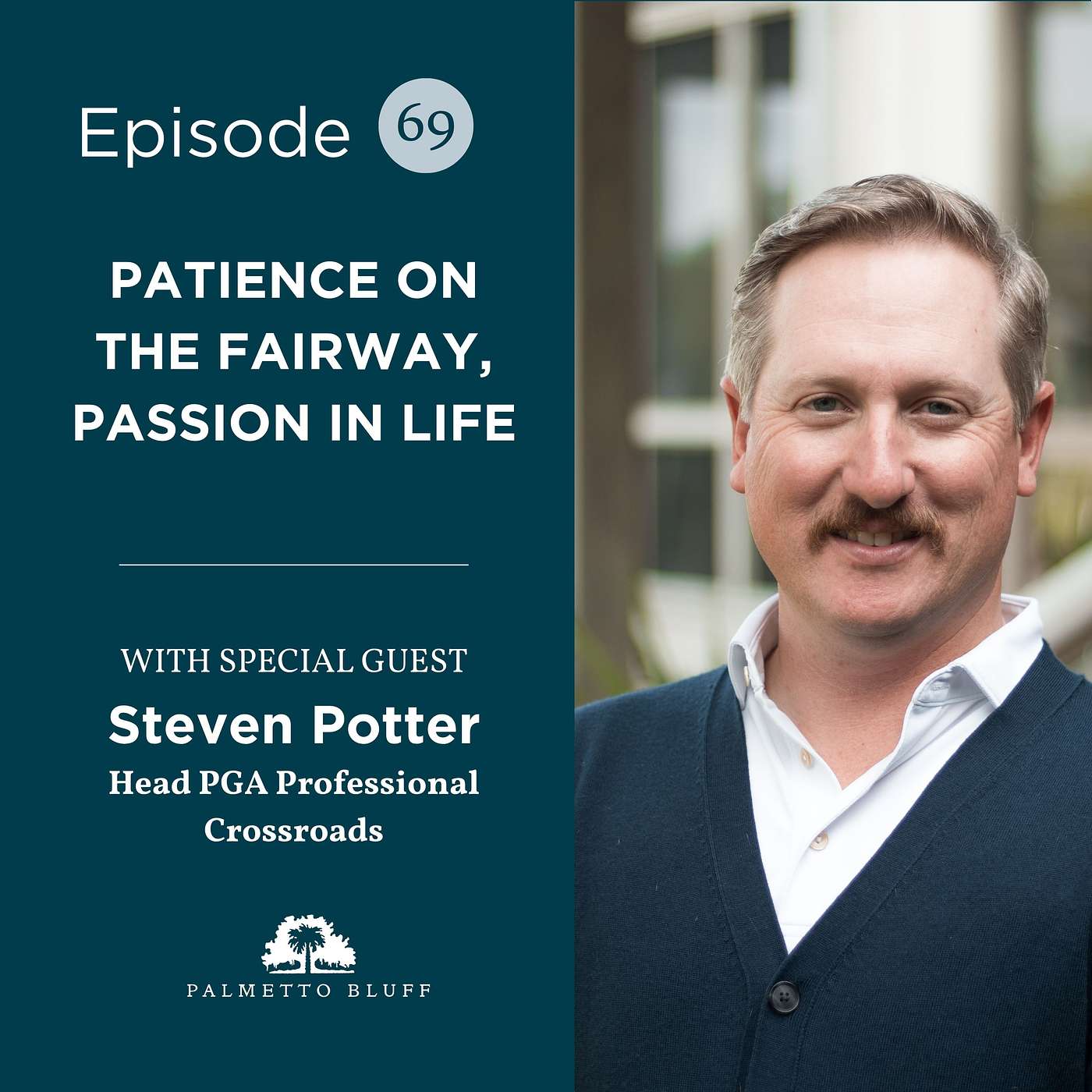 Patience on the Fairway, Passion in Life | Steven Potter Patience on the Fairway, Passion in Life | Steven Potter