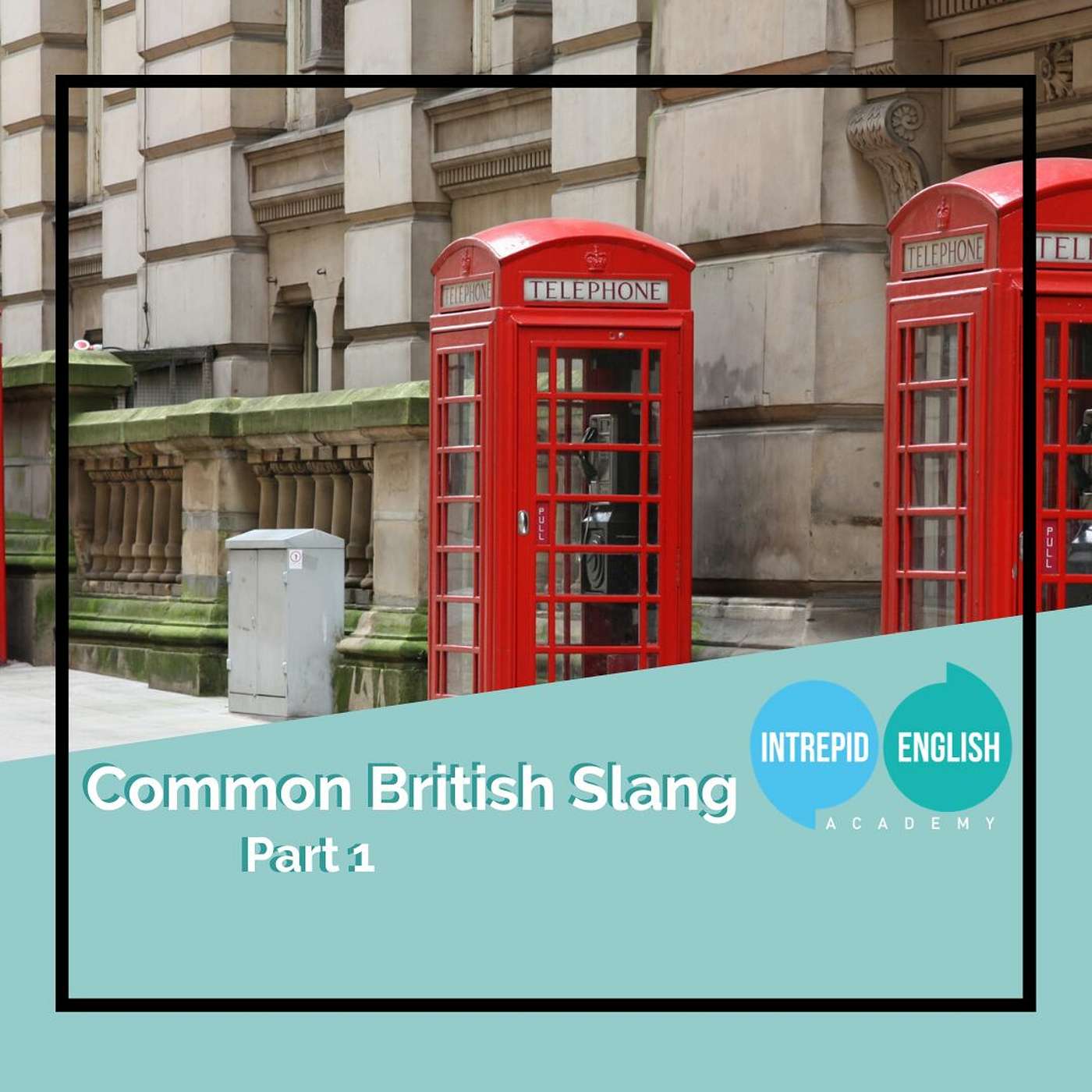 Common British Slang Part 1