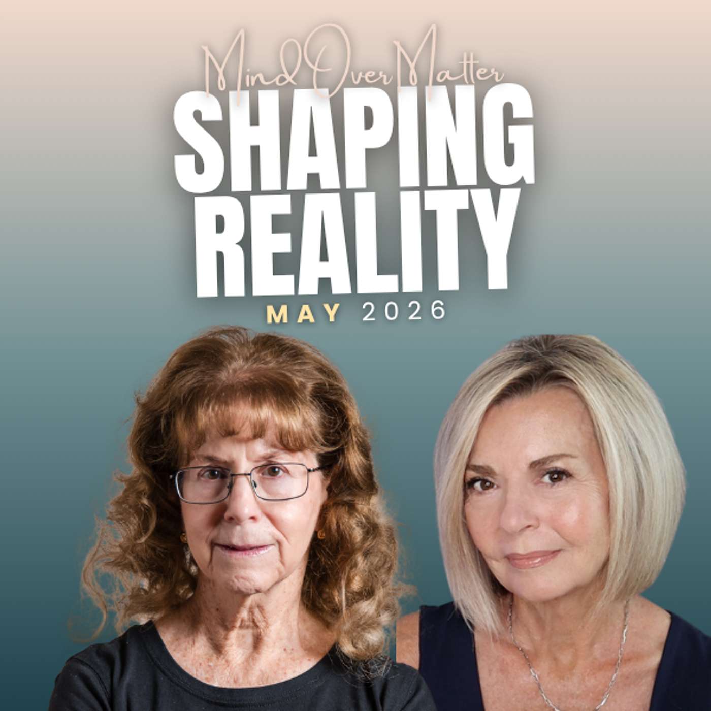 SHAPING REALITY | May 2026 episode artwork