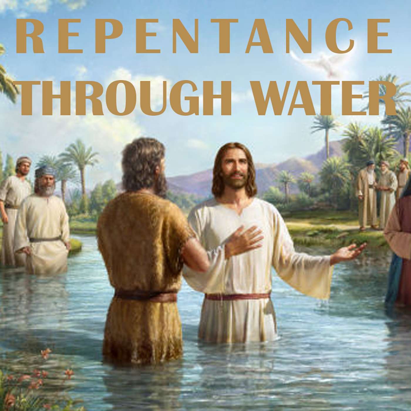 Season 3 Episode 96 - Repentance through Water - John 3: 22-36