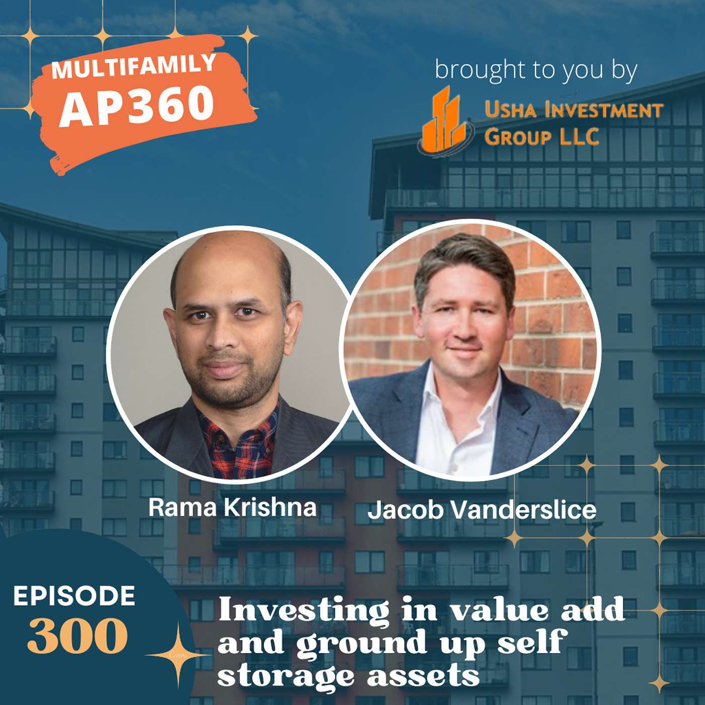 EP#300 Investing in value add and ground up self storage assets with Jacob Vanderslice
