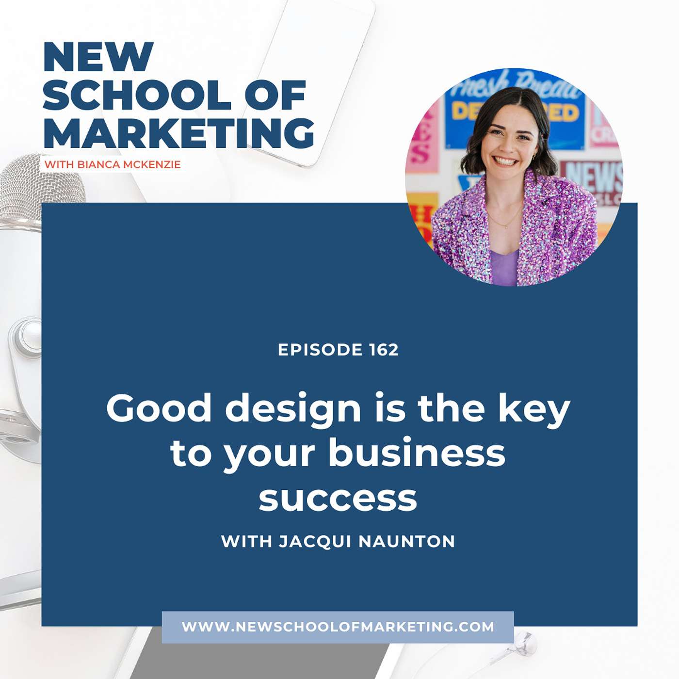 Good design is the key to your business success with Jacqui Naunton