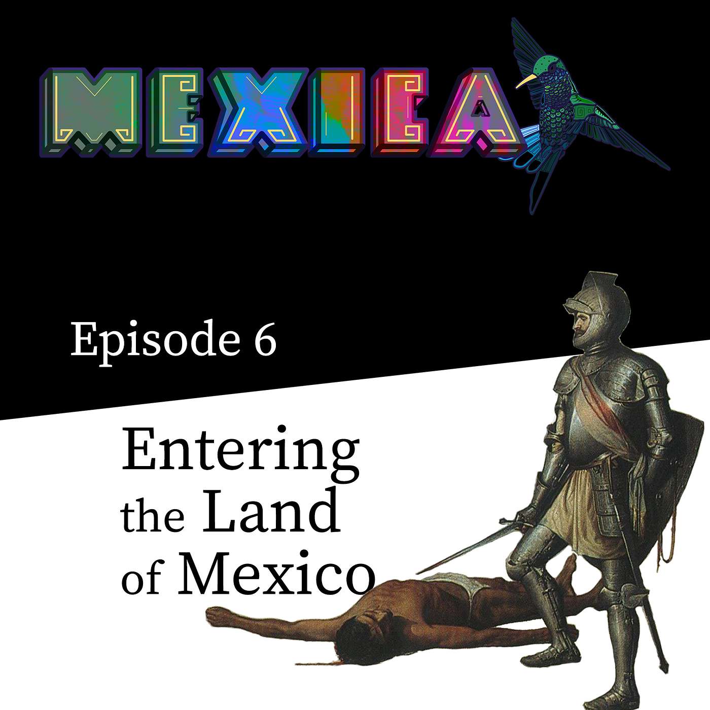 Entering the Land of Mexico (Ep 6) Entering the Land of Mexico (Ep 6)