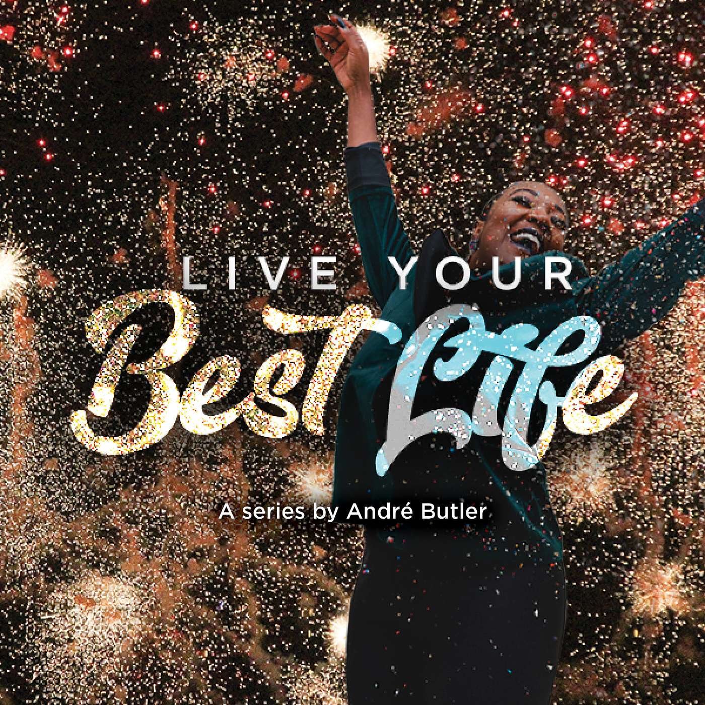 Live Your Best Life