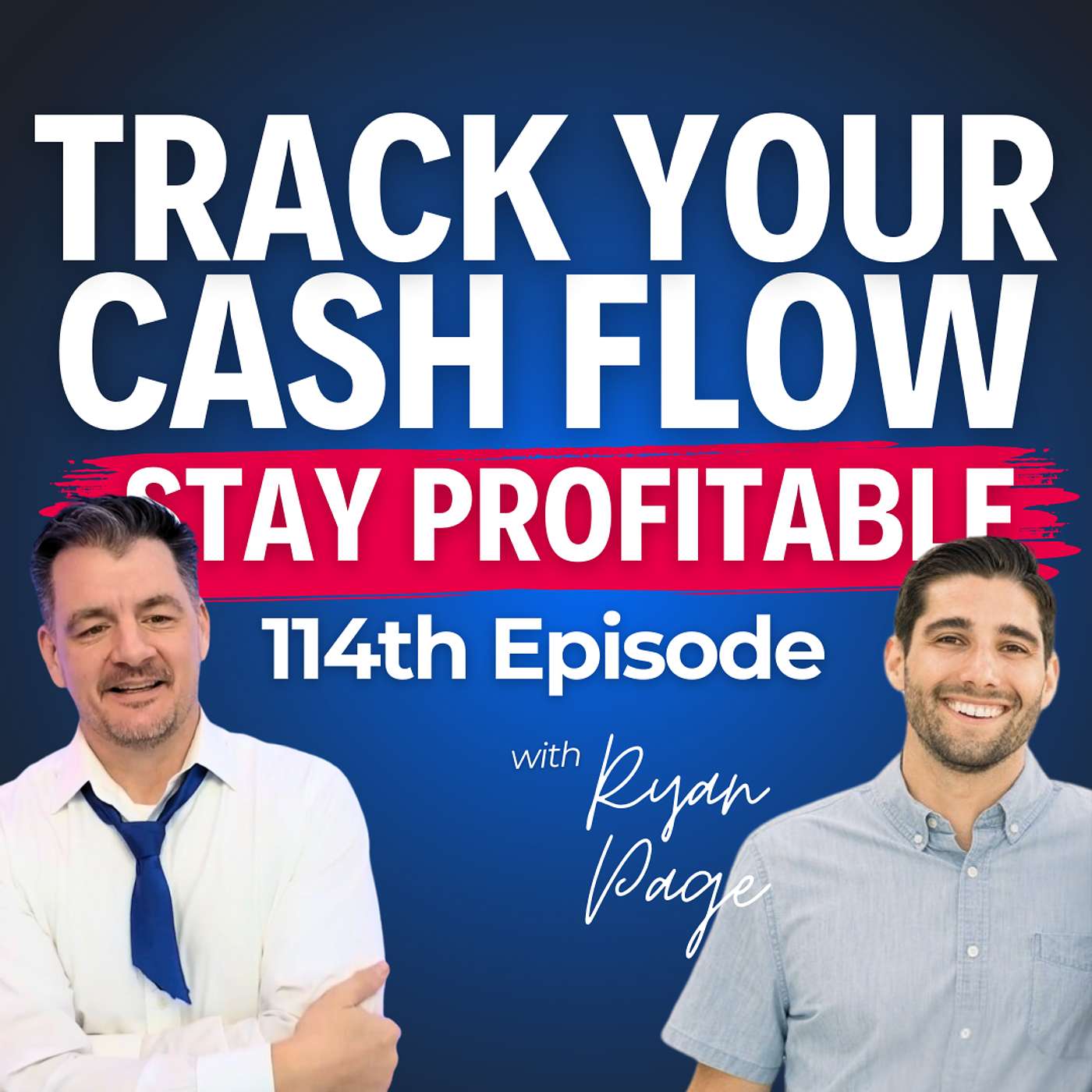 Easy Ways to Track Your Cash Flow and Stay Profitable with Ryan Page