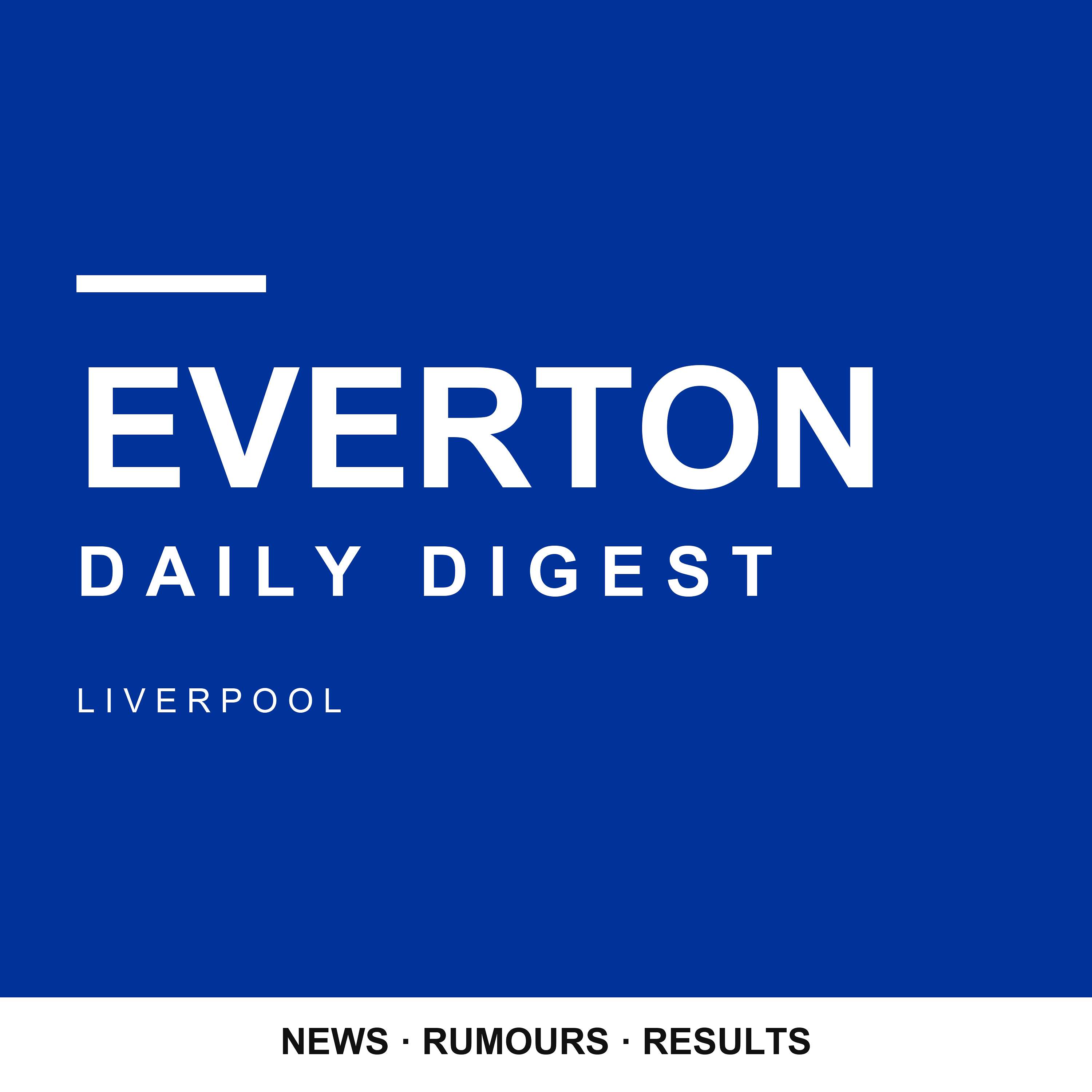 Everton Daily Digest podcast artwork