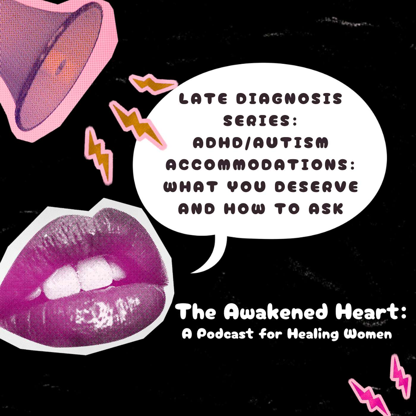 LATE DIAGNOSIS SERIES: ADHD/Autism Accommodations: What You Deserve and How to Ask episode artwork