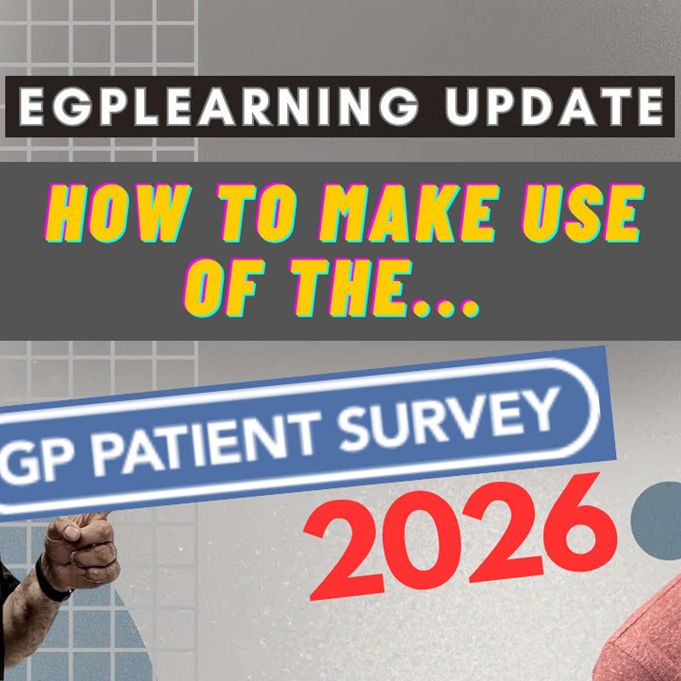 Unpacking the GP Patient Survey 2026