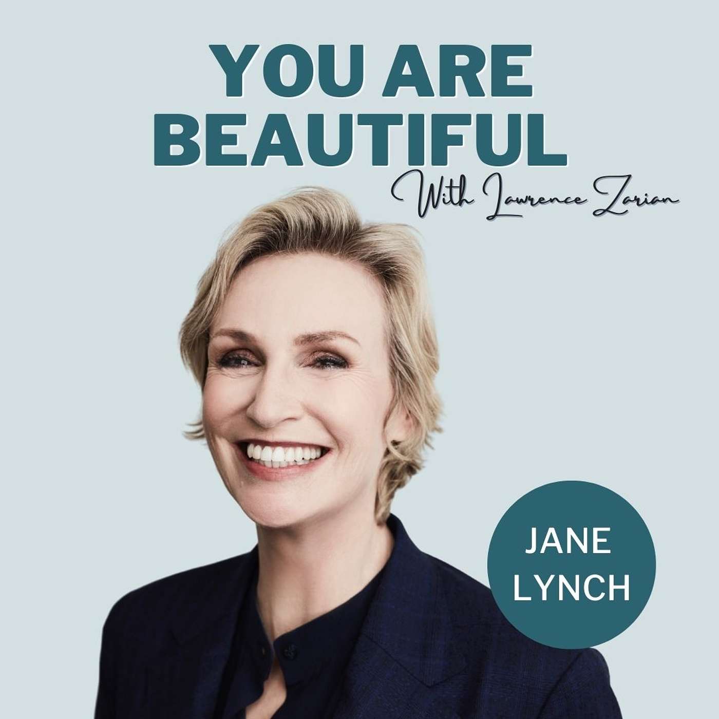 You Are Beautiful with Lawrence Zarian