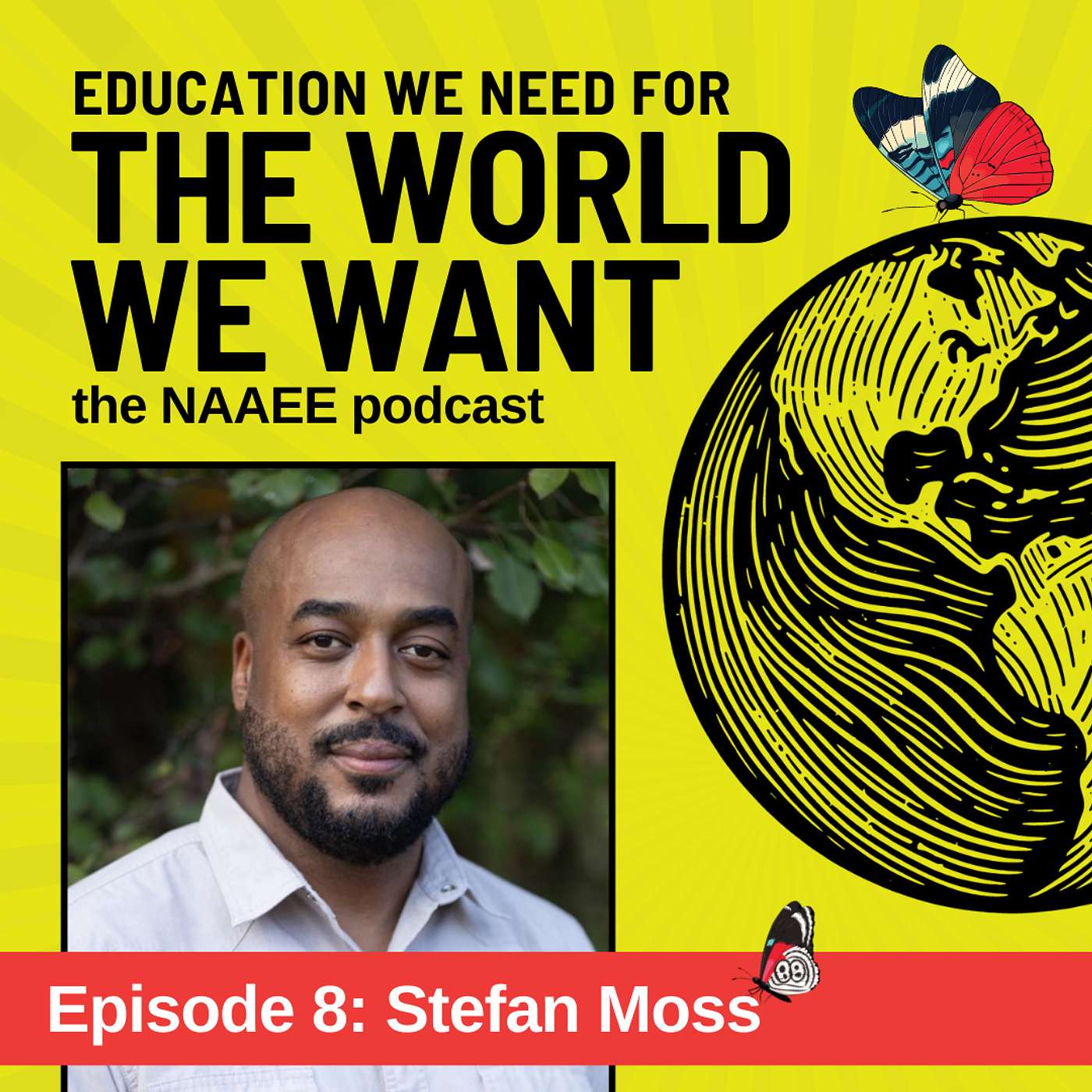 The World We Want: The NAAEE Podcast