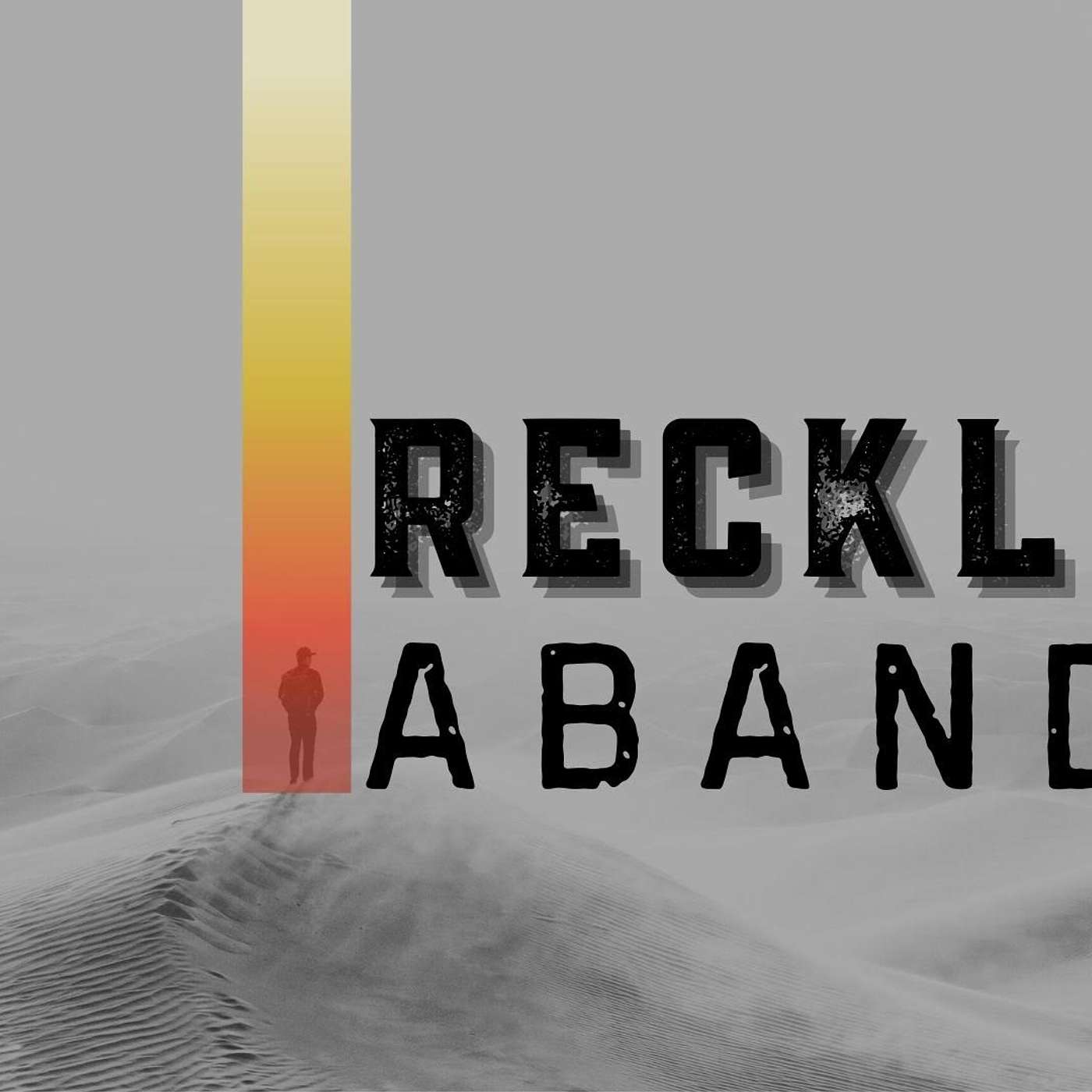 Reckless Abandon