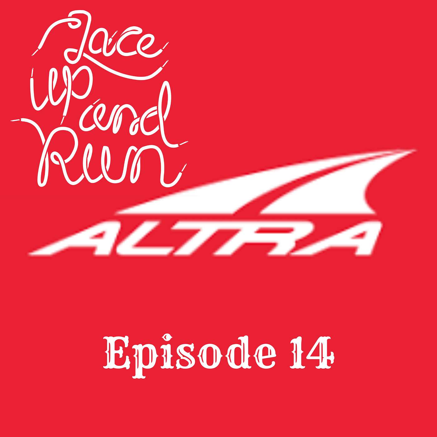 Lace Up and Run Podcast