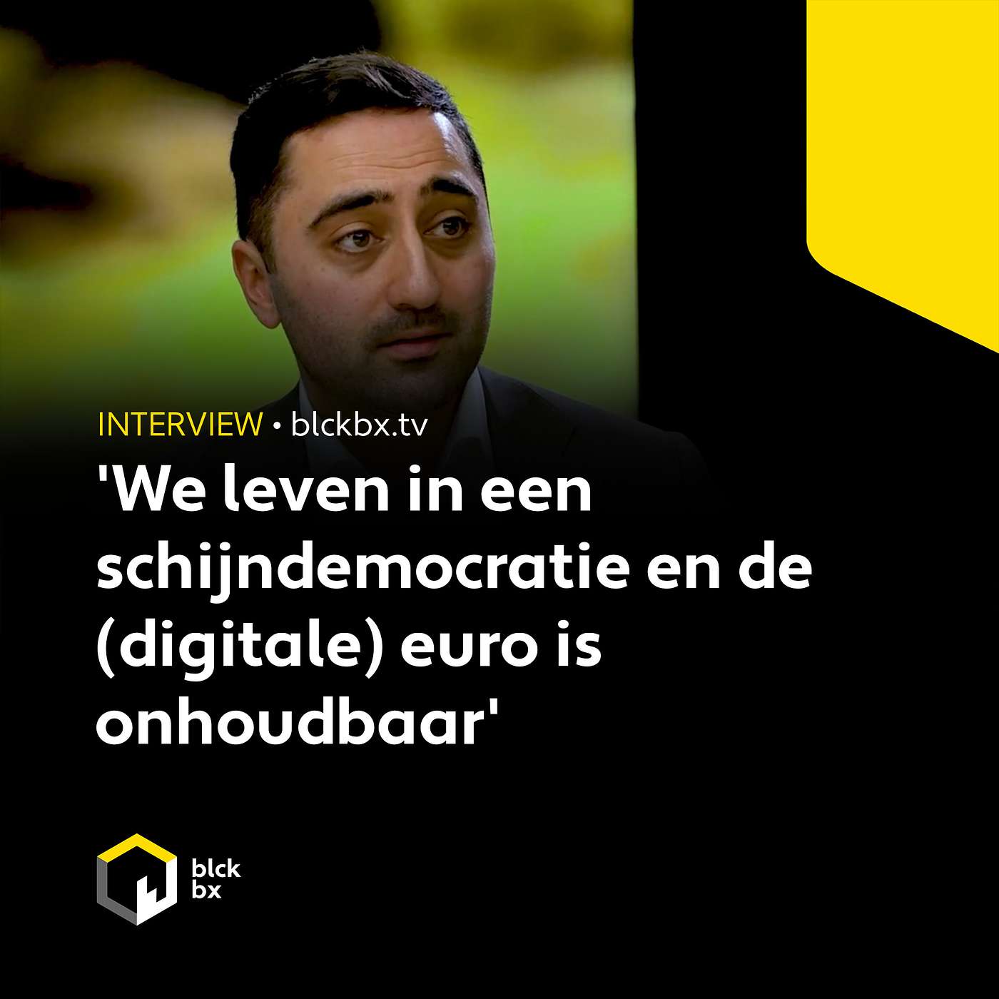 'We leven in een schijndemocratie en de (digitale) euro is onhoudbaar'