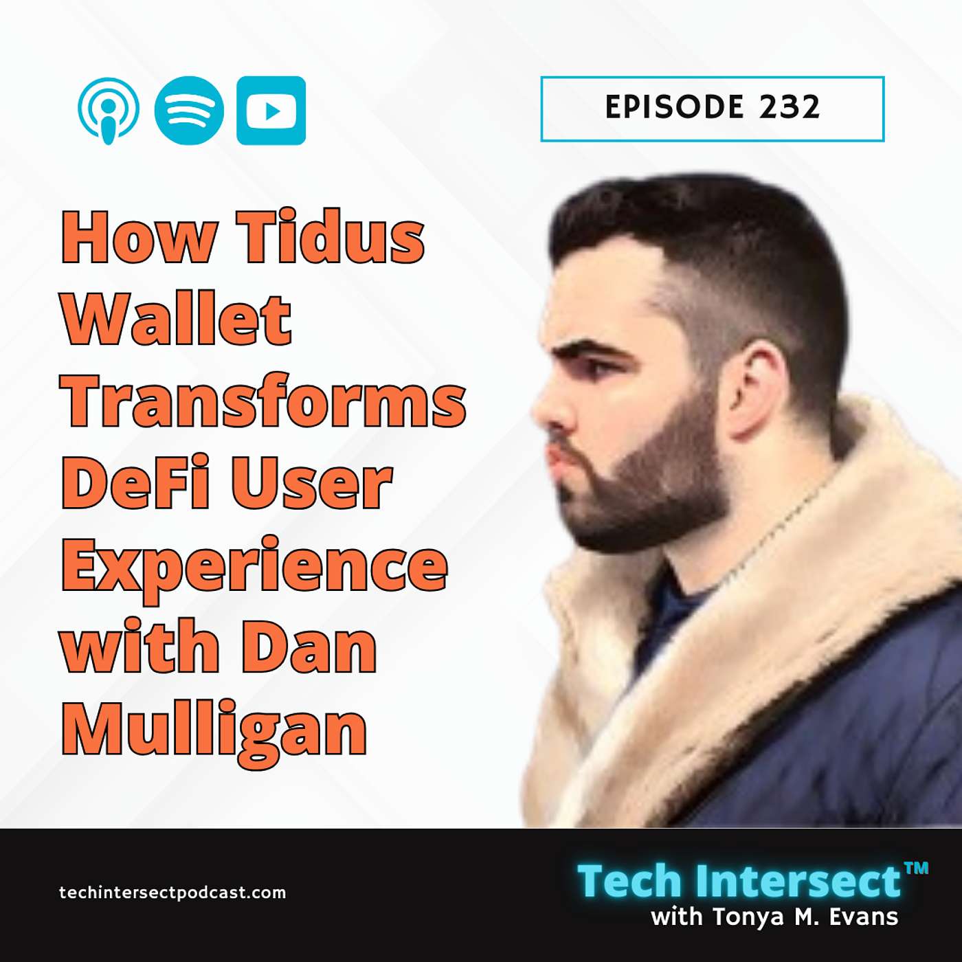 Tech Intersect #232: How Tidus Wallet Transforms DeFi User Experience with Dan Mulligan