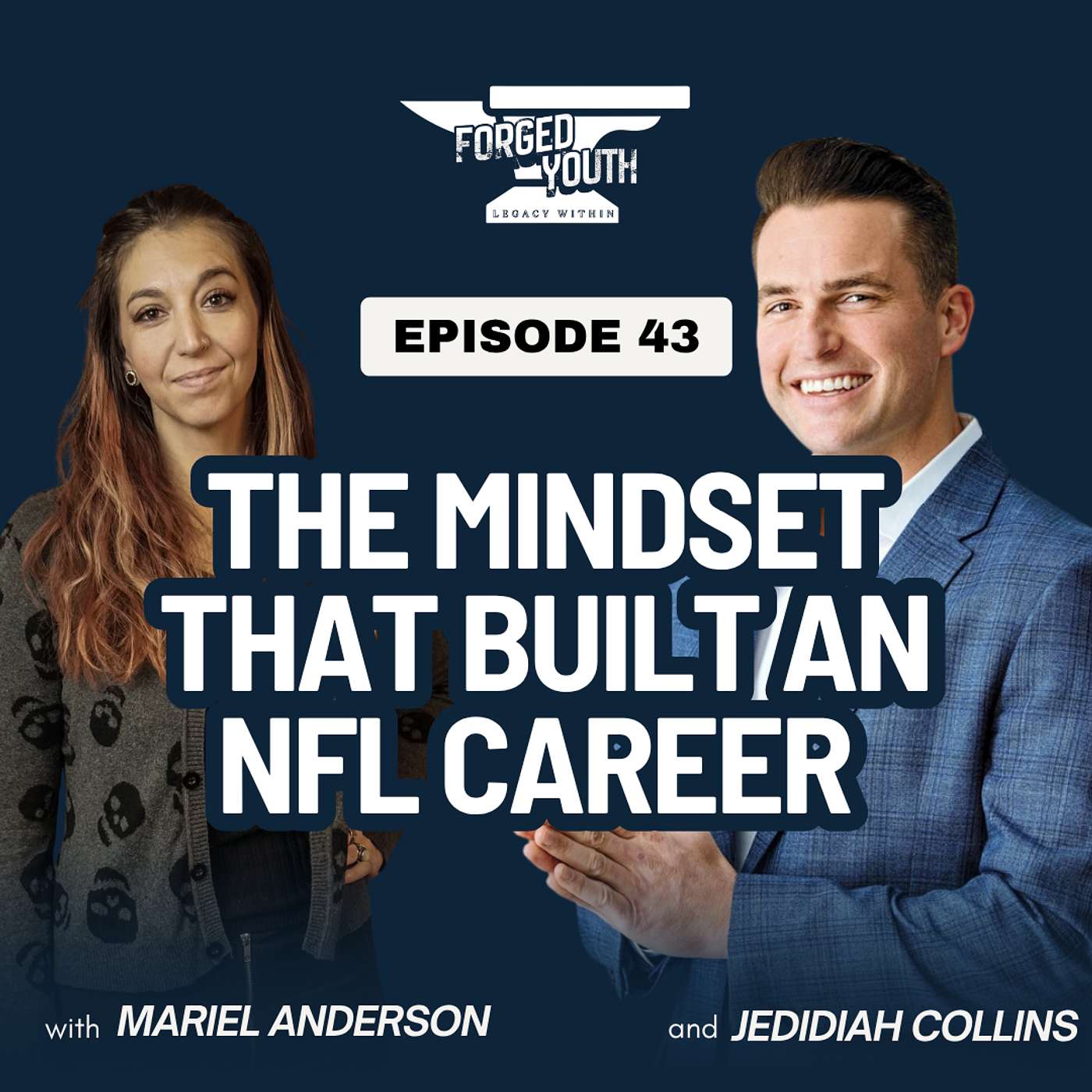 Ep. 43 - The Mindset That Built an NFL Career with Jedidiah Collins episode artwork