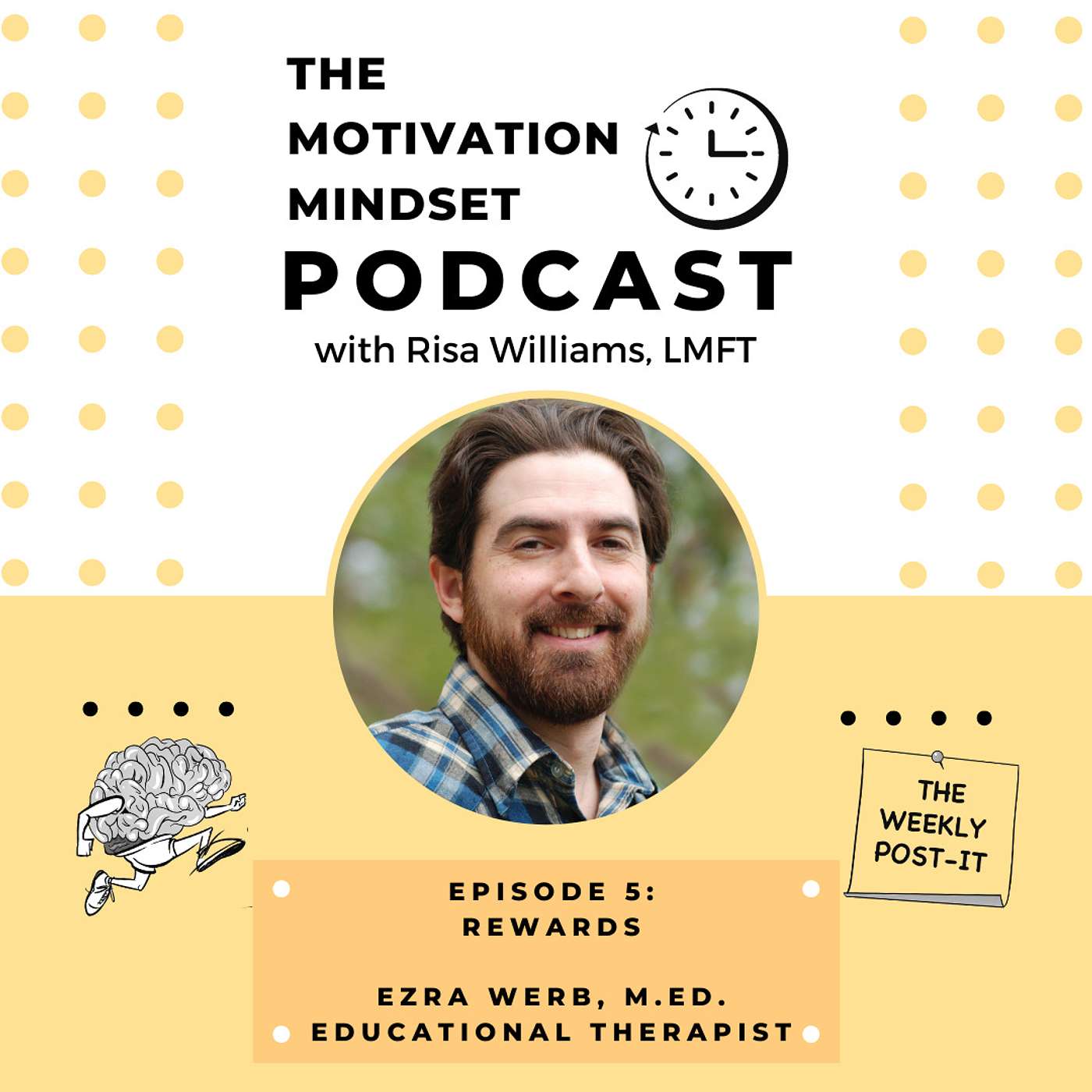 The Motivation Mindset with Risa Williams: Rewards - Ezra Werb