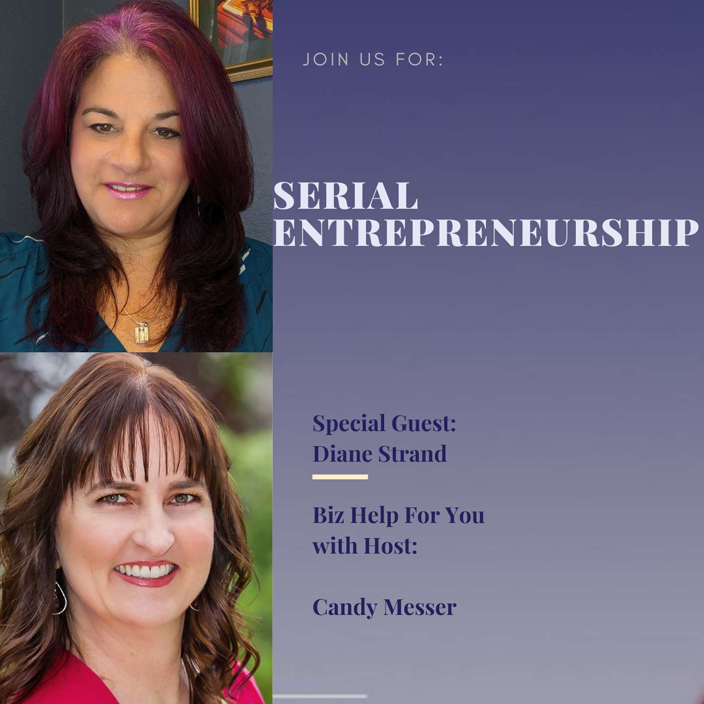 Serial Entrepreneurship with Diane Strand