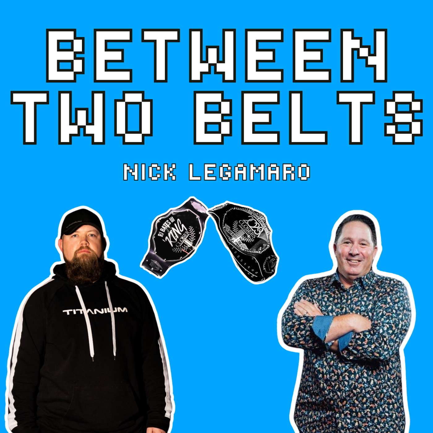 Between Two Belts with Nick Legamaro