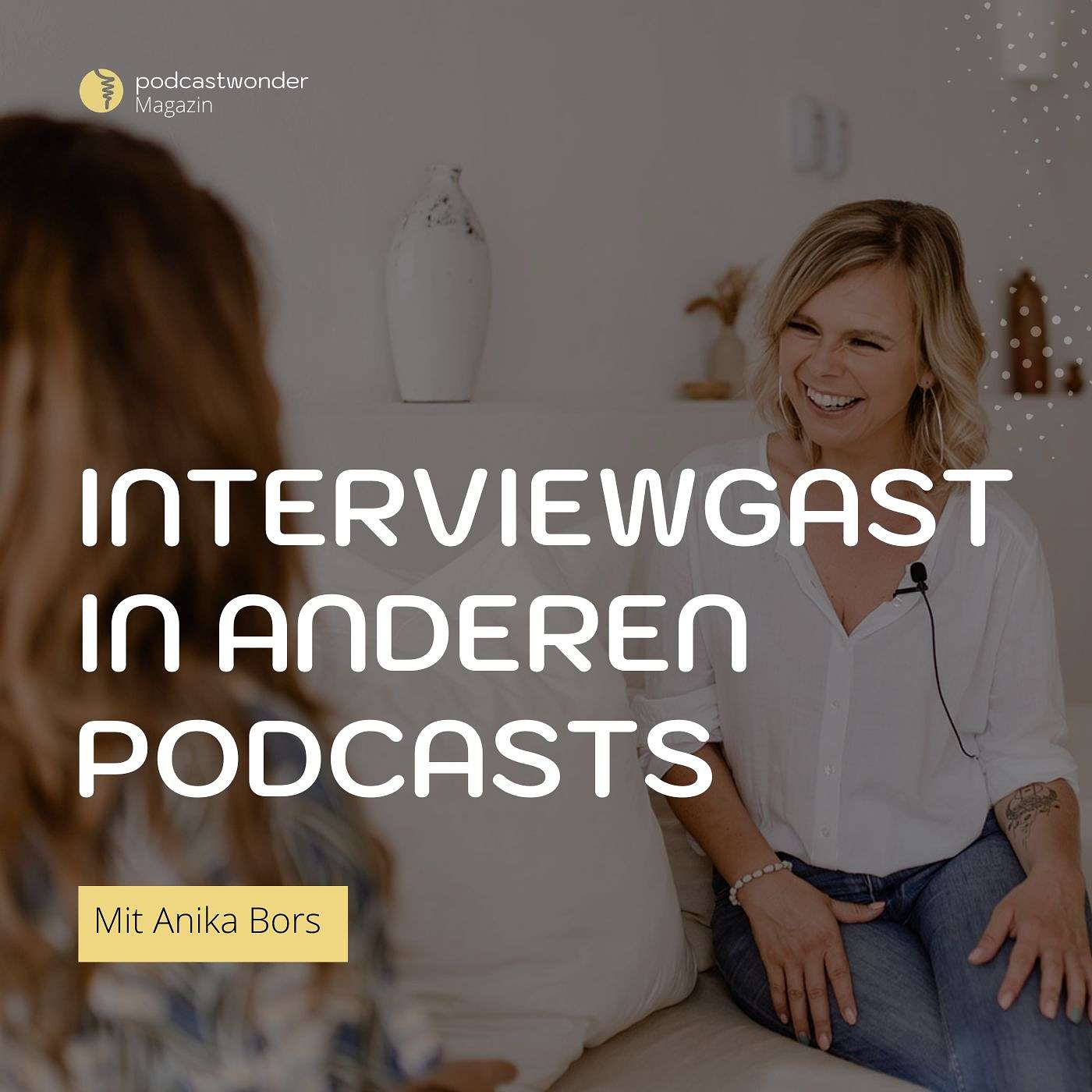 Meine Impulse: Du als Interviewgast in anderen Podcasts