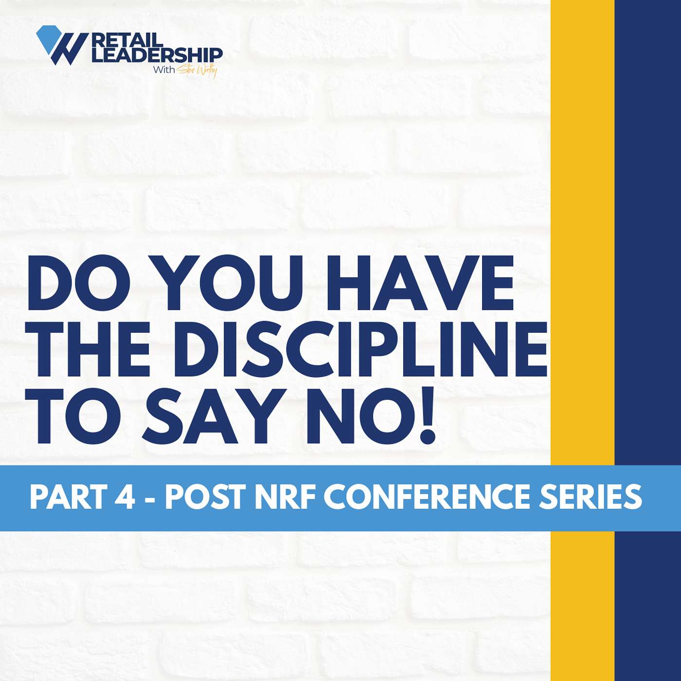 Do You Have the Discipline to Say No? Part 4 of 4