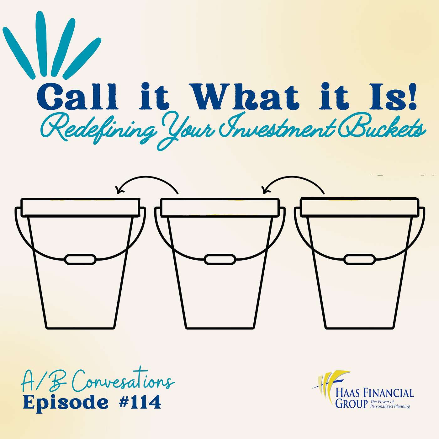 Ep #114 - Call it What it Is! Redefining Your Investment Buckets episode artwork