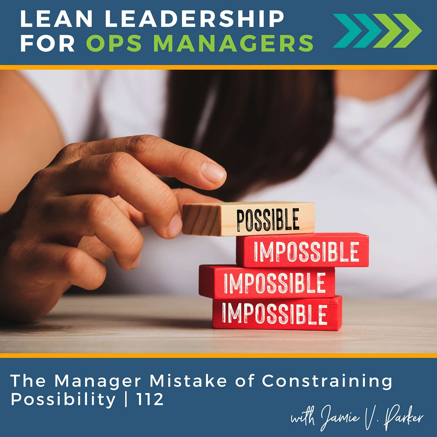 The Manager Mistake of Constraining Possibility | 112