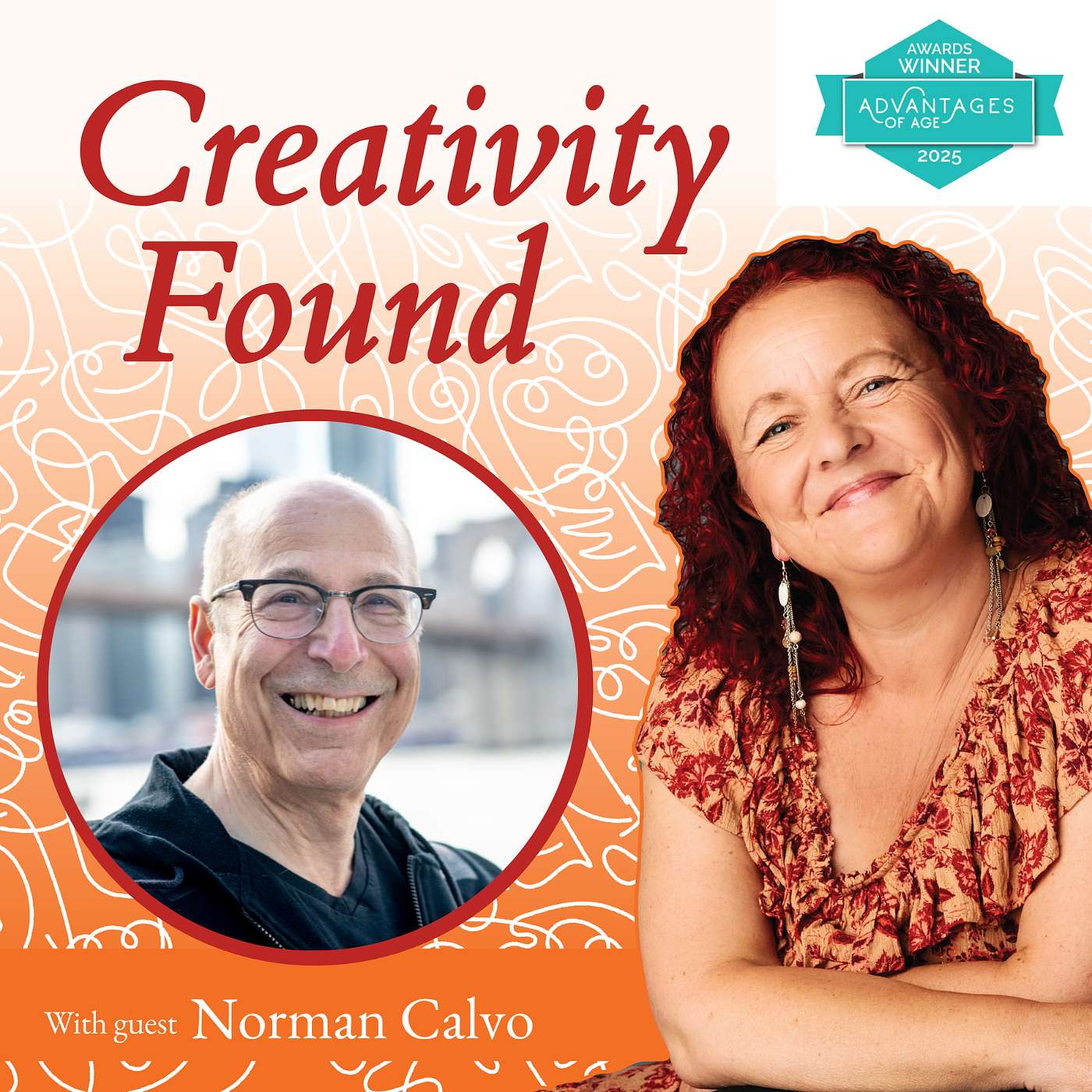 From Banking to Broadway with Norman Calvo — Creativity Found: Finding Creativity Later in Life