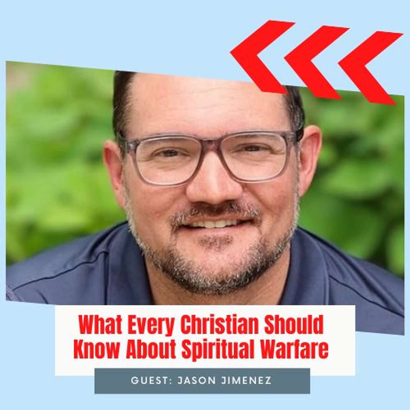 What Every Christian Should Know About Spiritual Warfare | Jason Jimenez #87 What Every Christian Should Know About Spiritual Warfare | Jason Jimenez #87