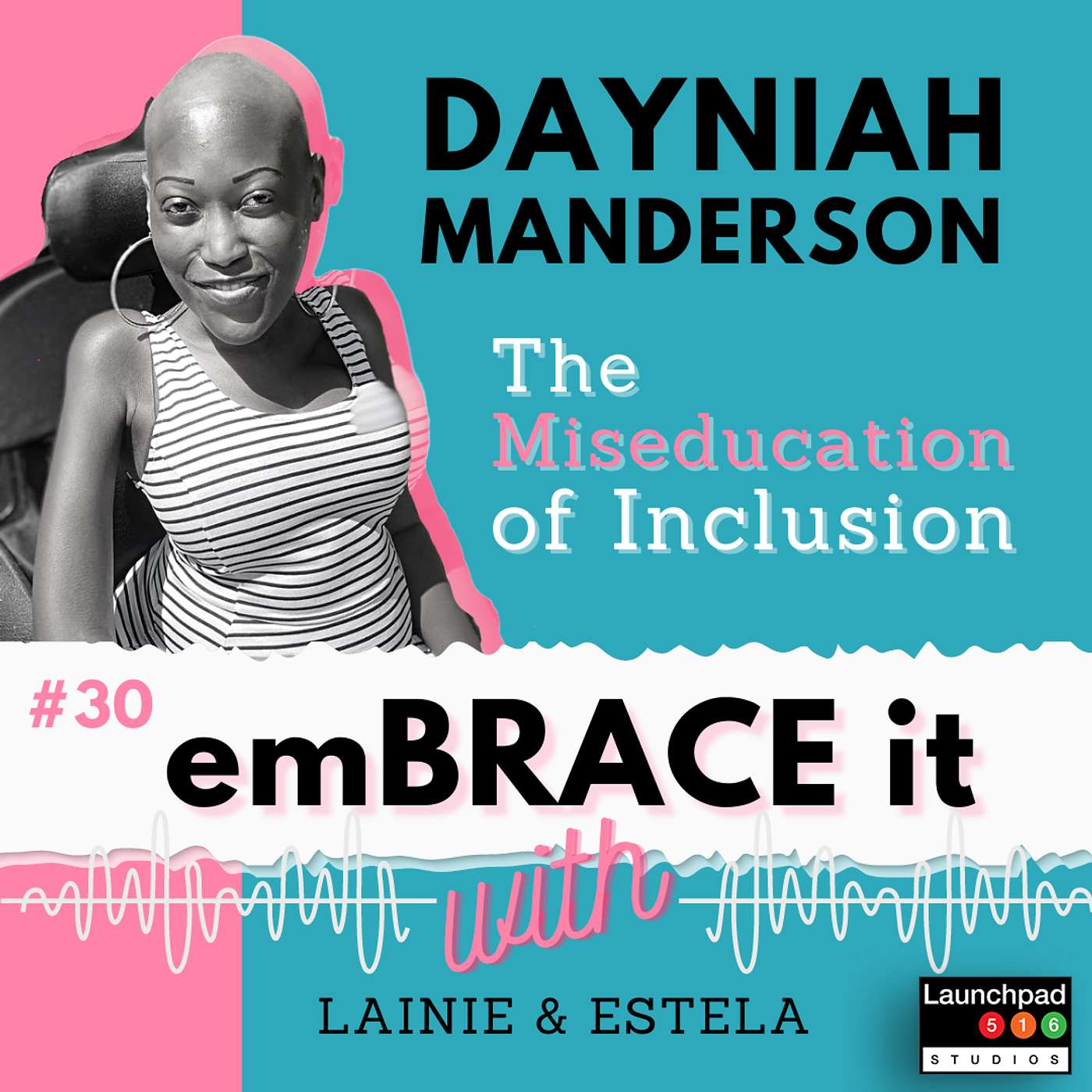 Embrace It with Lainie & Estela - Smashing Disability Stigmas