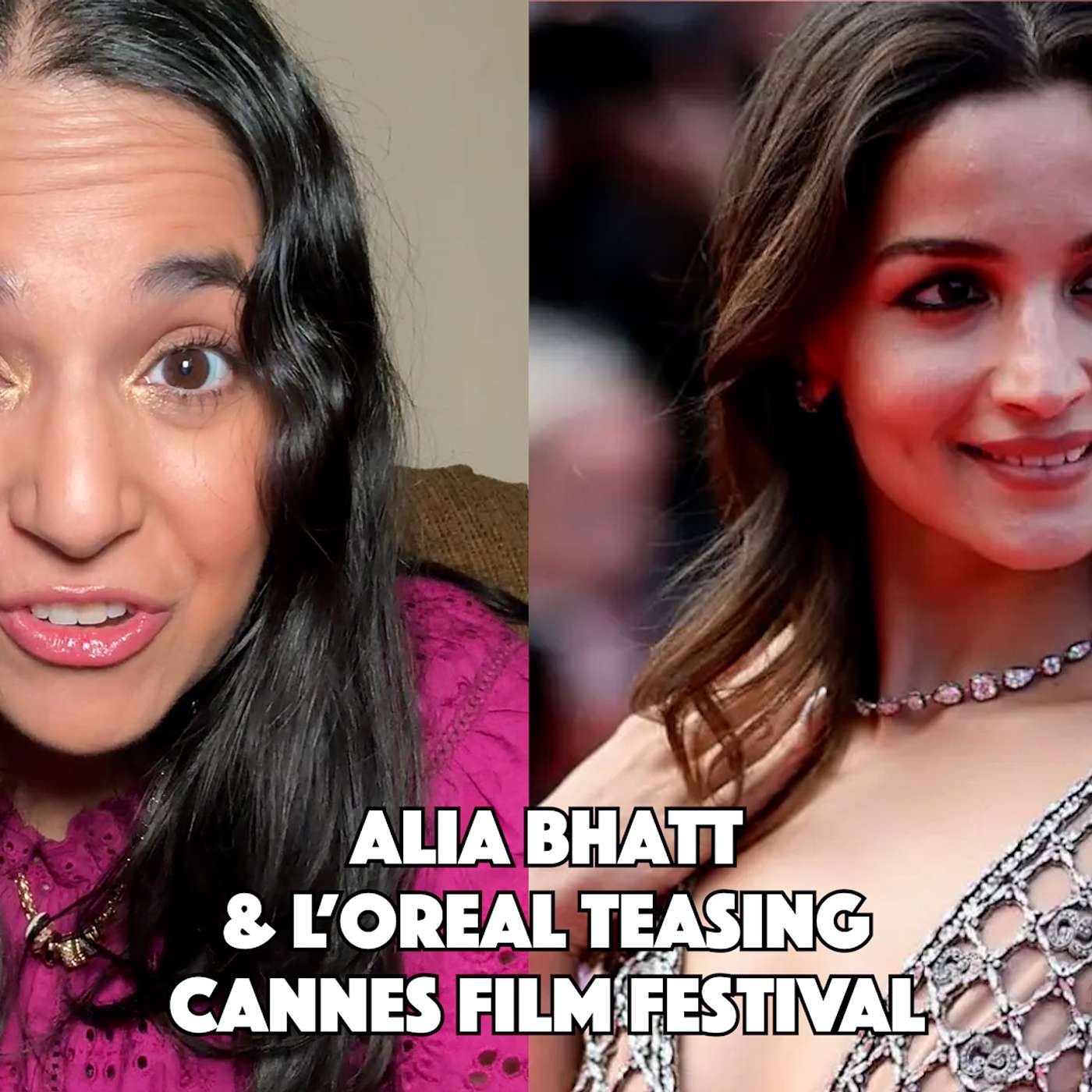 Alia Bhatt & L'Oréal are Teasing Cannes Film Festival episode artwork