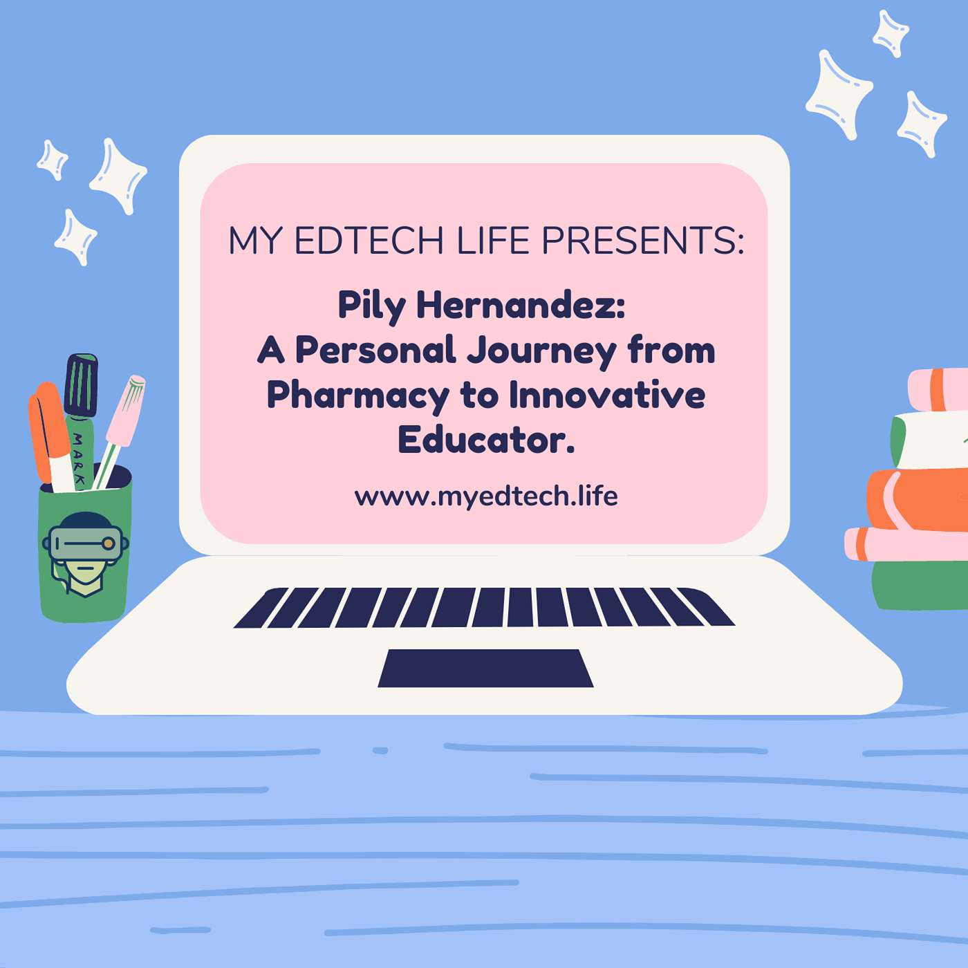 My EdTech Life