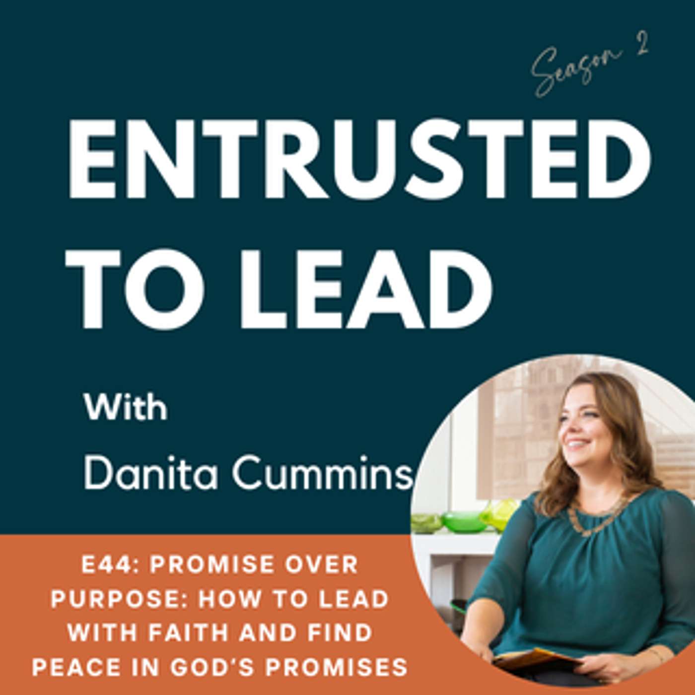Entrusted to Lead Podcast