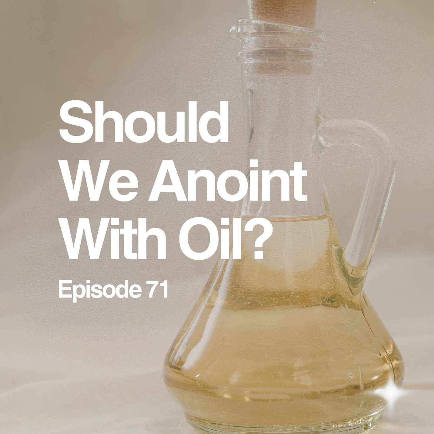 Should We Anoint With Oil?