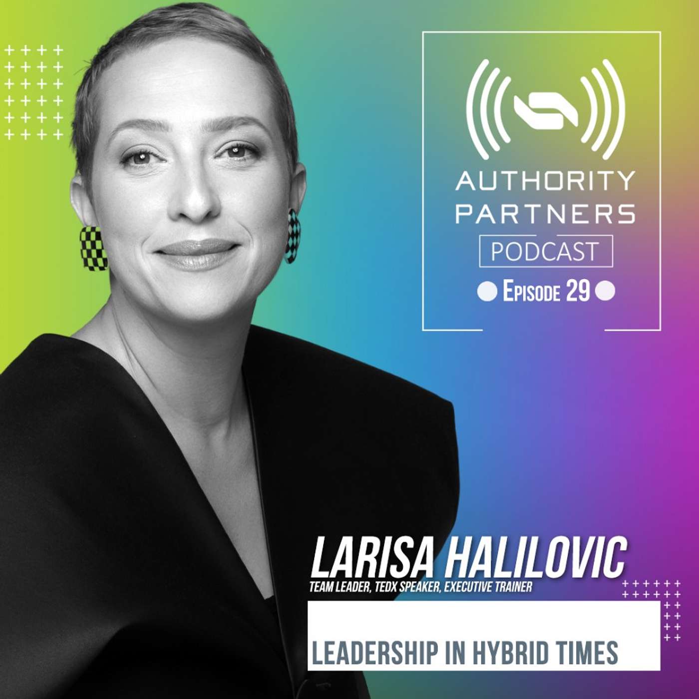 Larisa Halilovic, Topic: 'Leadership in hybrid times'