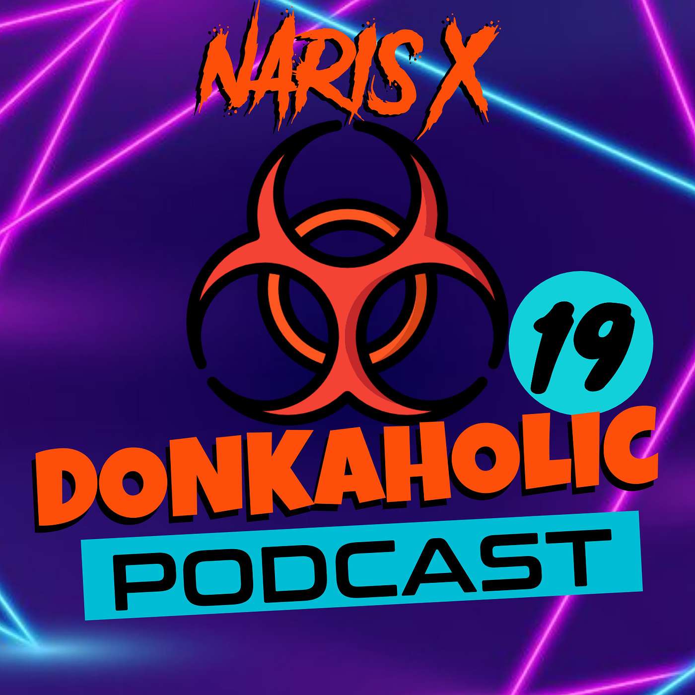 Donkaholic Podcast 19 NYE Special - Naris X Donkaholic Podcast 19 NYE Special - Naris X