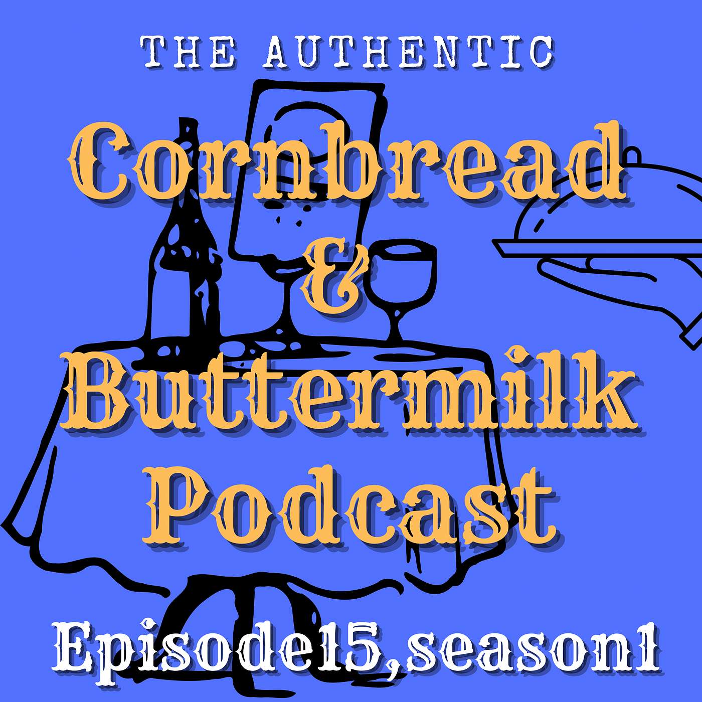Cornbread & Buttermilk, a southern culinary story