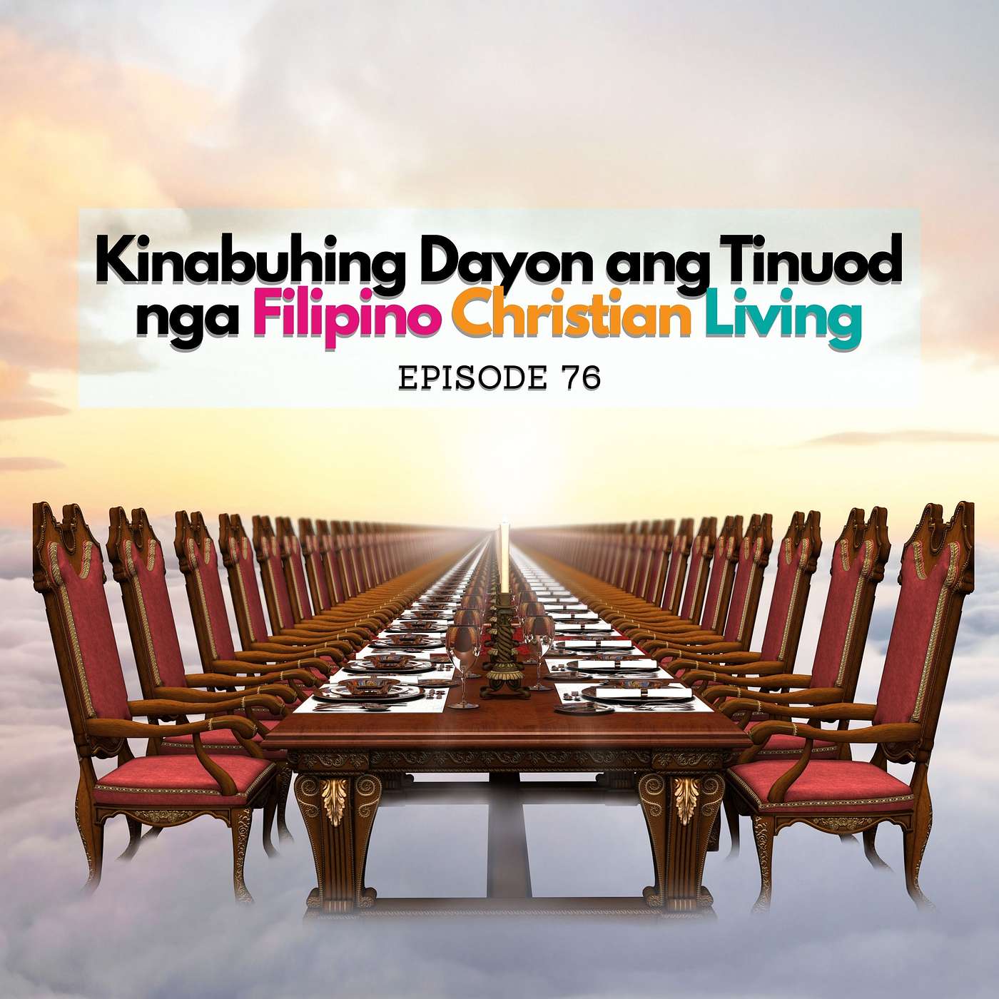 Kinabuhing Dayon ang Tinuod nga Filipino Christian Living