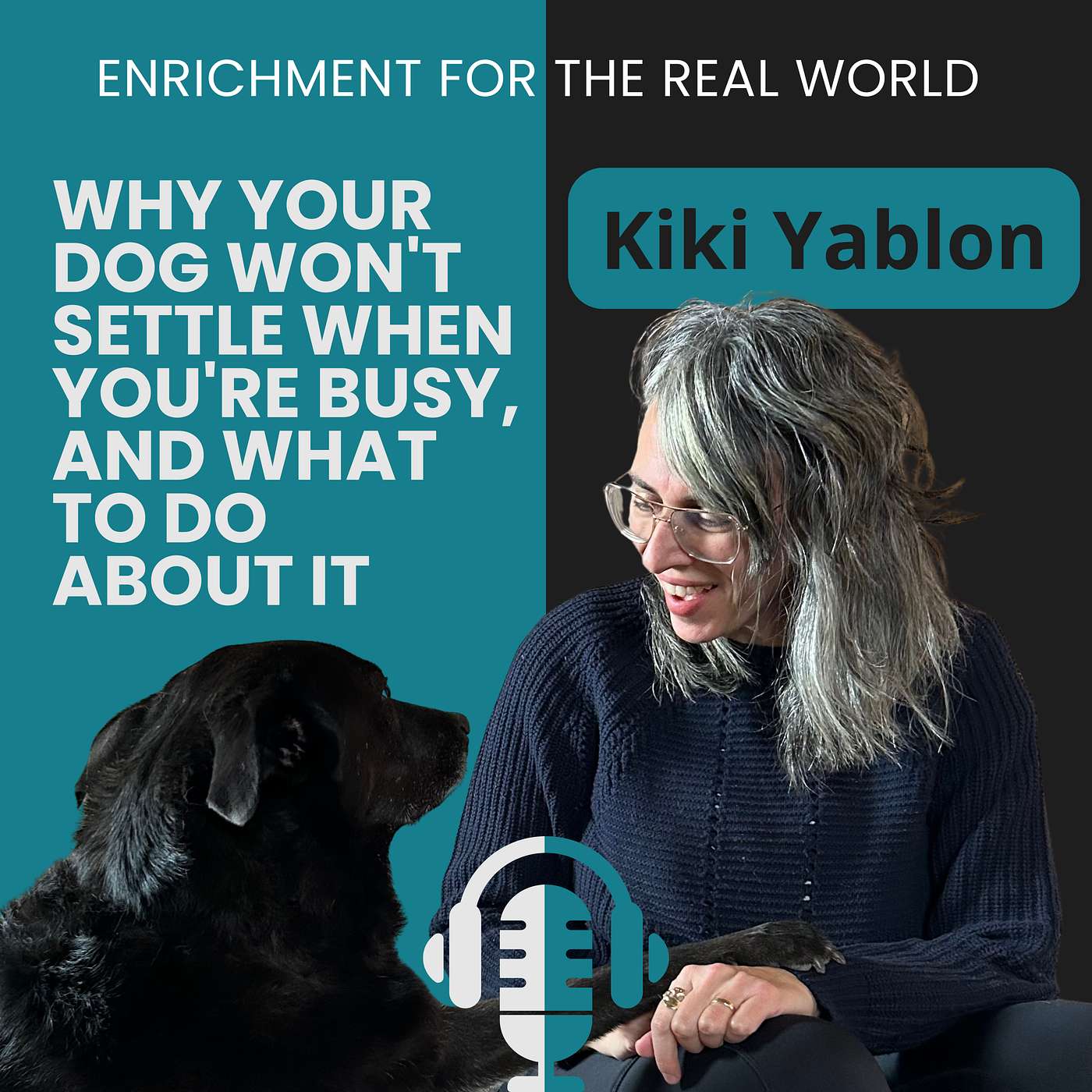 #169 - Kiki Yablon: Why Your Dog Won’t Settle When You’re Busy