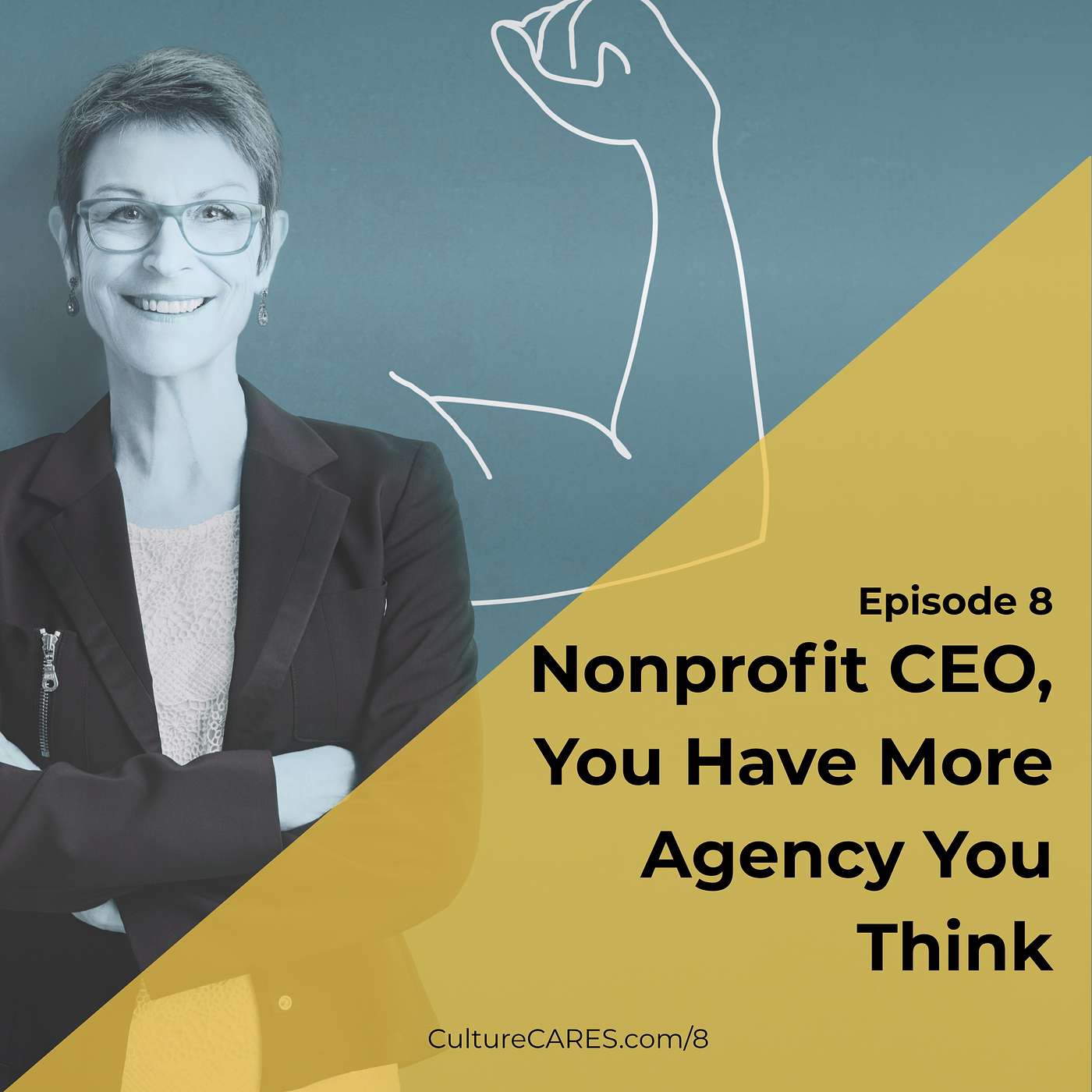 8: Nonprofit CEO, You Have More Agency Than You Think
