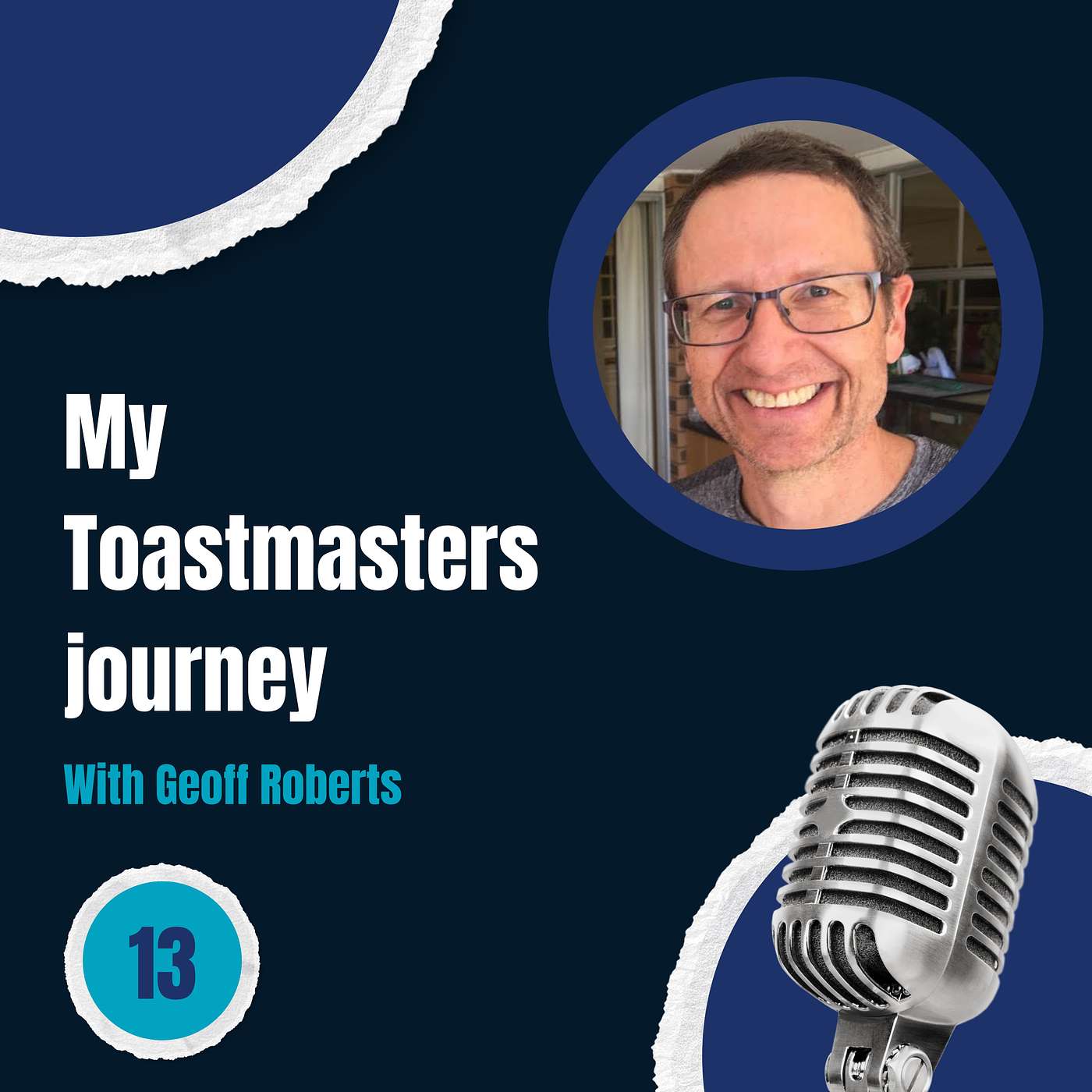 Episode 13: My Toastmasters journey - with Geoff Roberts