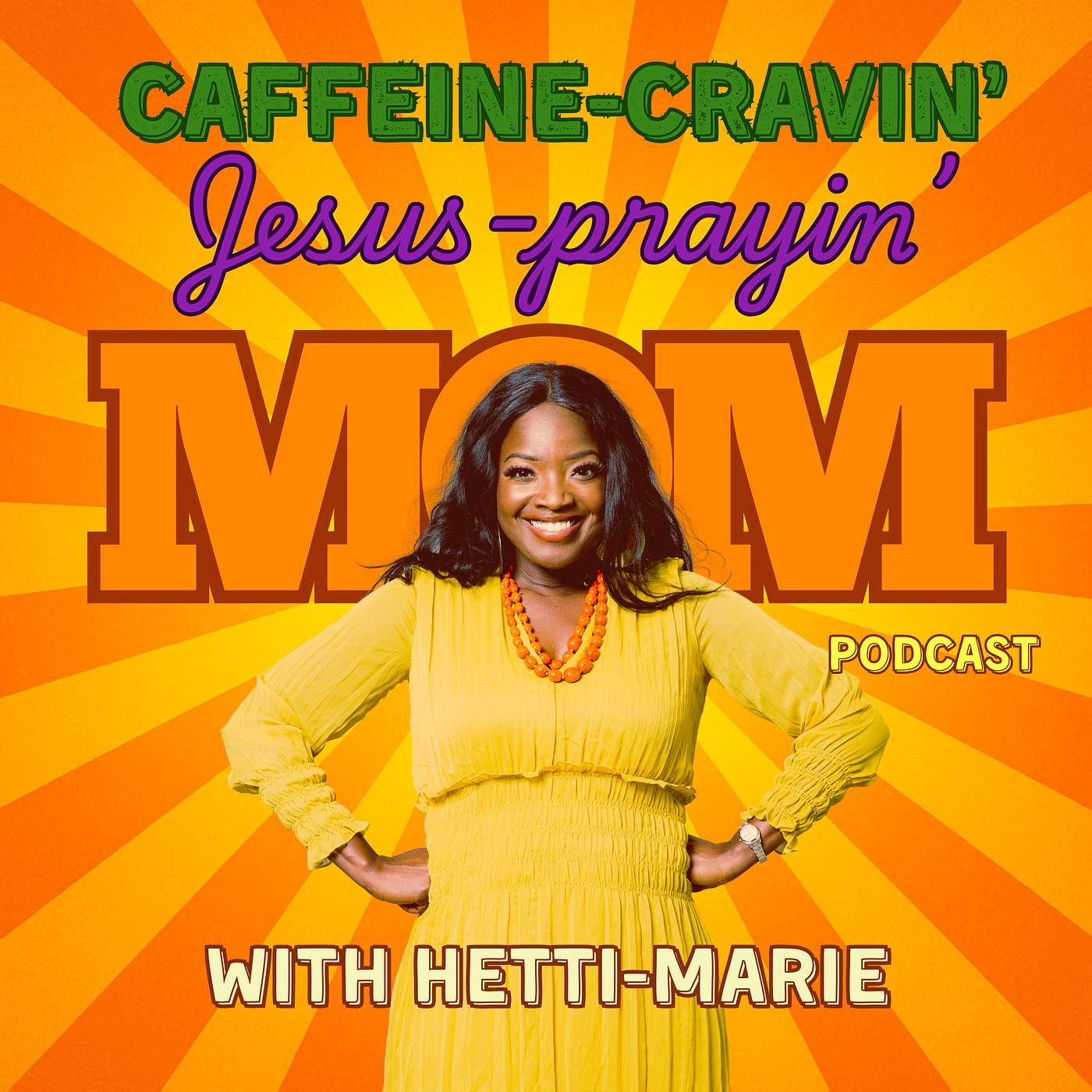 Caffeine-Cravin' Jesus-Prayin' Mom podcast artwork