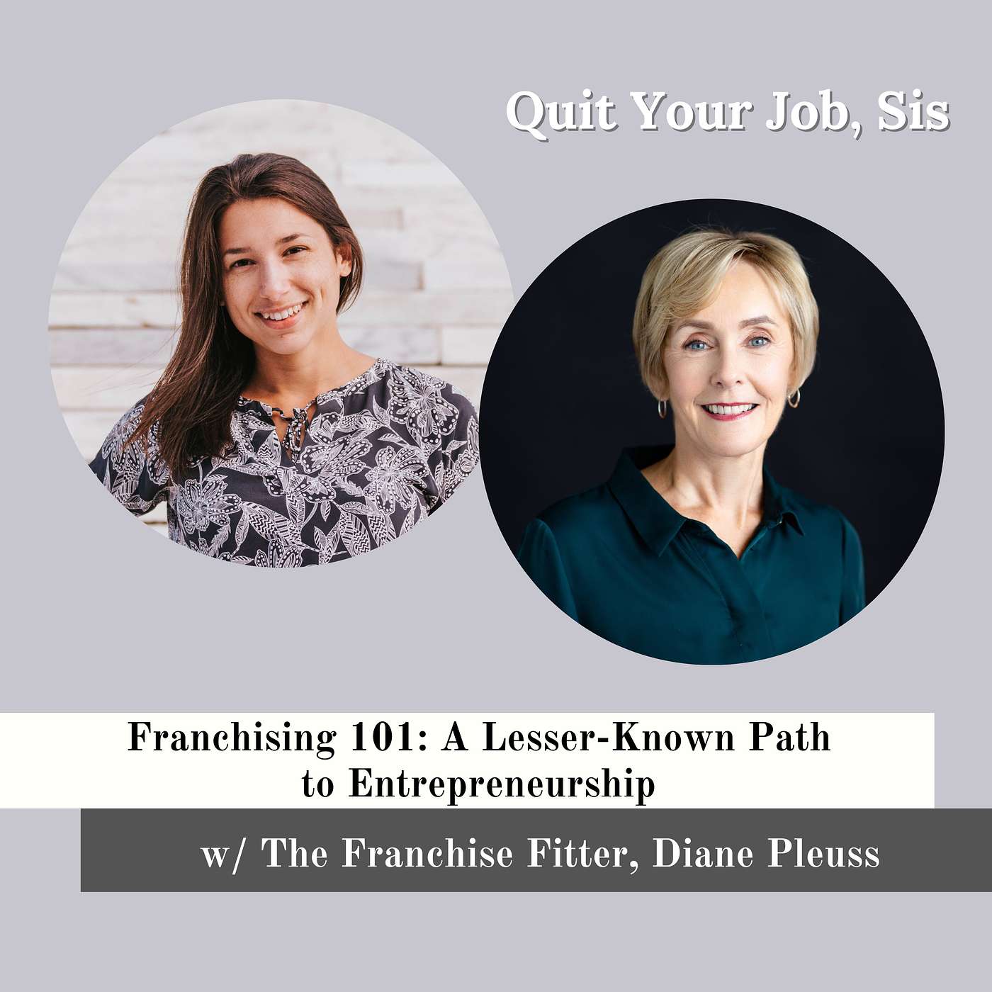 Franchising 101: A Lesser-Known Path to Entrepreneurship w/ The Franchise Fitter Diane Pleuss