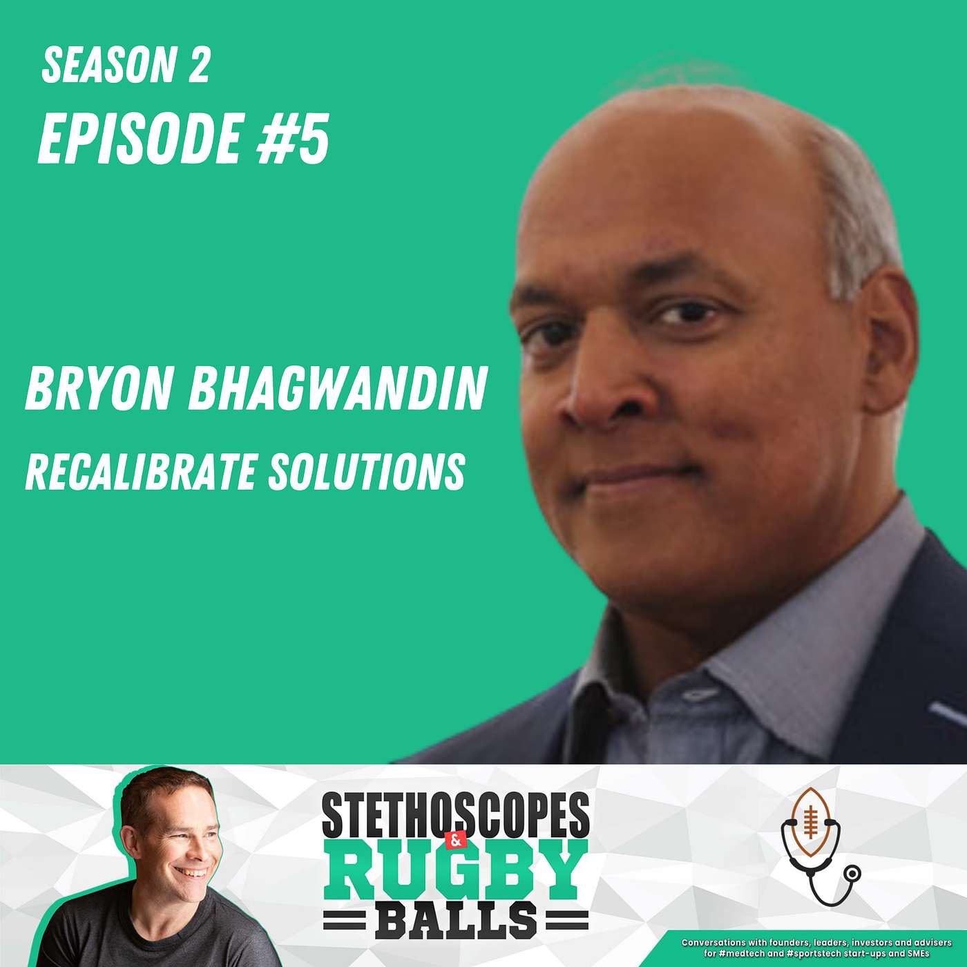 S2: Episode 5 - Bryon Bhagwandin, Recalibrate Solutions