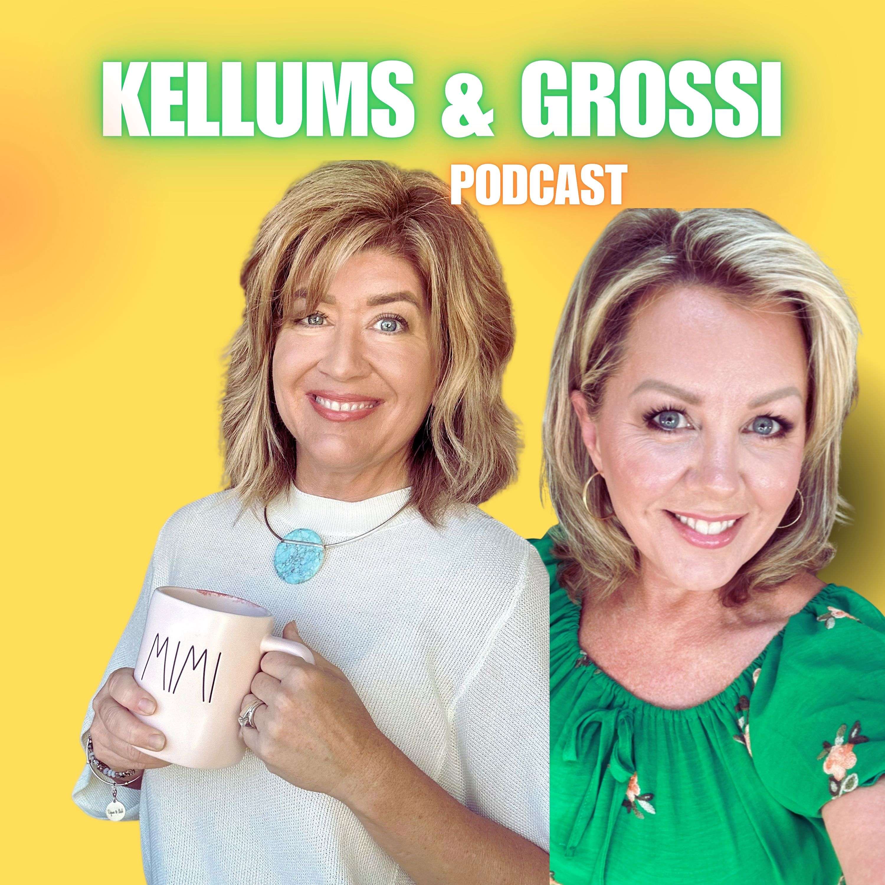 Kellums & Grossi Podcast
