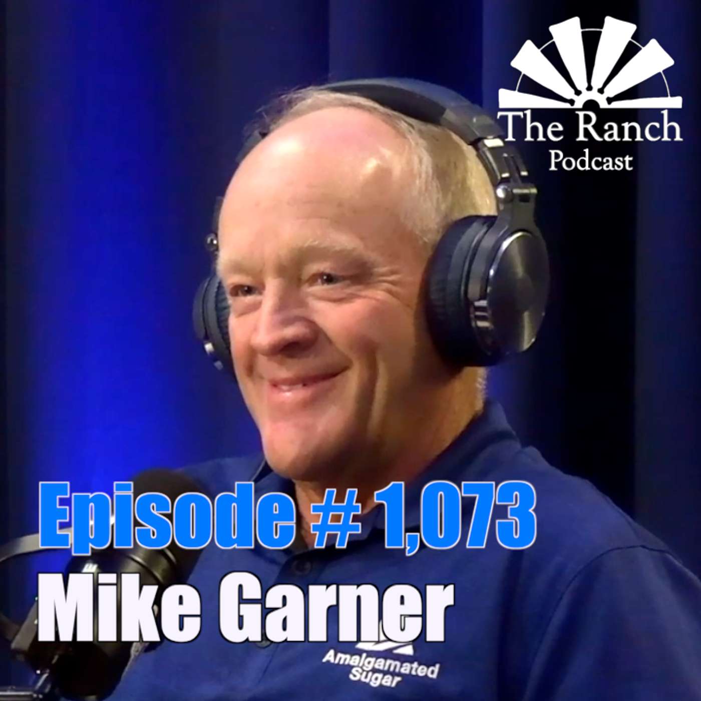 #1,073 Amalgamated Sugar & Idaho Growers with Mike Garner episode artwork