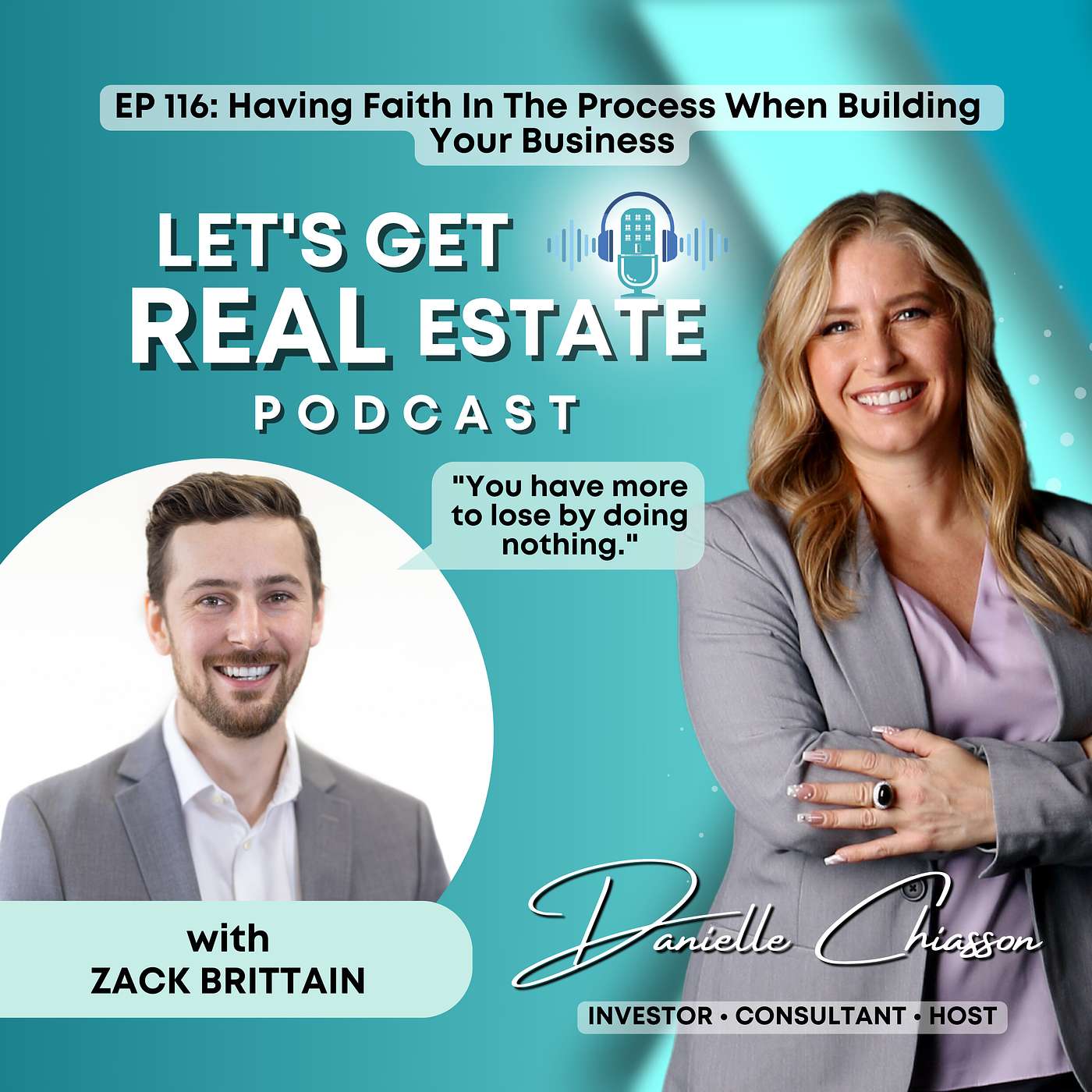 Having Faith In The Process When Building Your Business with Zack Brittain Ep. 116