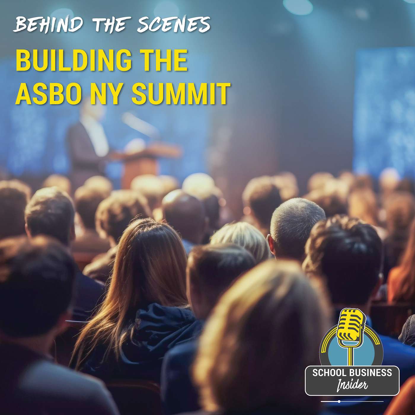 Behind the Scenes: Building the ASBO NY Summit Behind the Scenes: Building the ASBO NY Summit